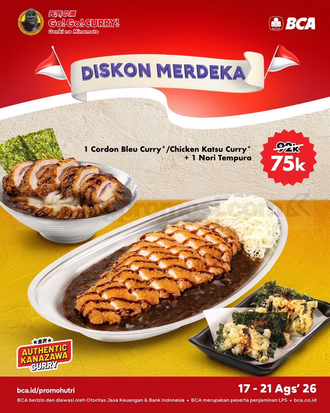 Promo Go!Go!Curry BCA Merdeka Gratis Nori Tempura Promo Go!Go!Curry BCA Merdeka gratis extra Nori Tempura pada 17–21 Agustus 2026.