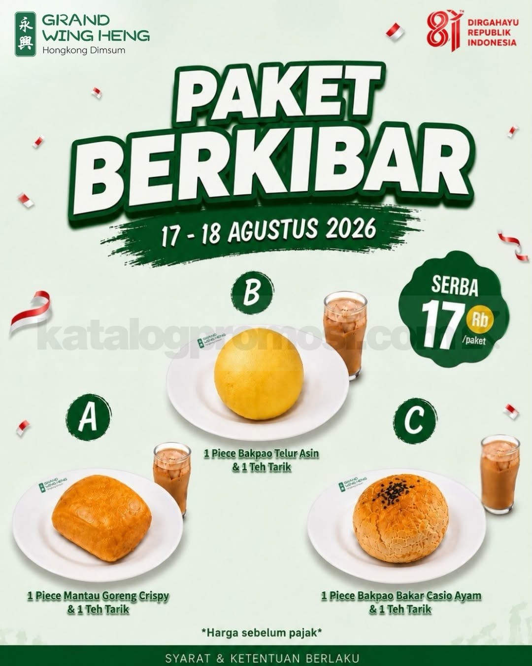 Promo Grand Wingheng Paket Berkibar Rp 17.000 Promo Grand Wingheng Paket Berkibar Rp 17.000 dengan pilihan bakpao, mantau, dan Teh Tarik
