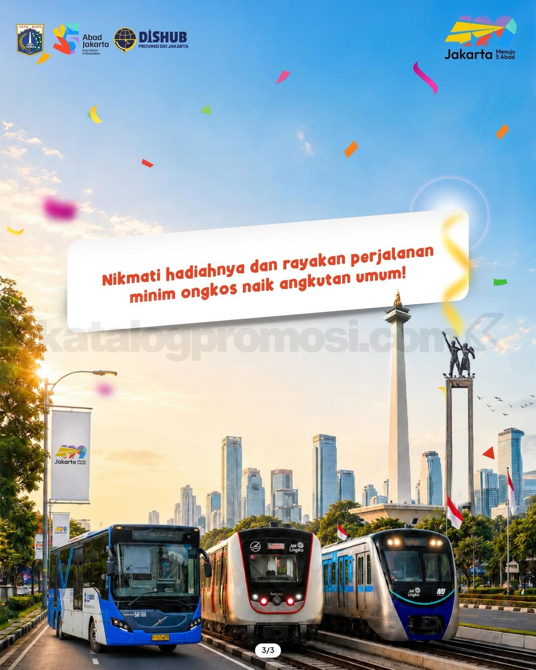 Promo HUT JAKARTA 499 Transjakarta, MRT dan LRT Rp 1,- Promo HUT JAKARTA 499 Transjakarta, MRT dan LRT Rp 1,- 2