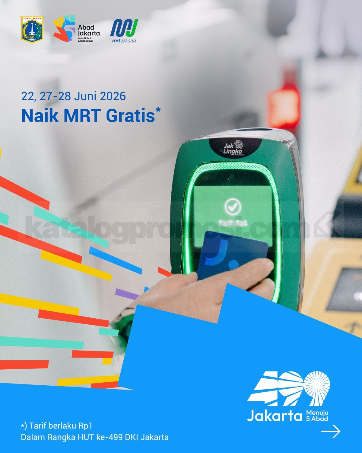 Promo HUT JAKARTA 499 Transjakarta, MRT dan LRT Rp 1,-