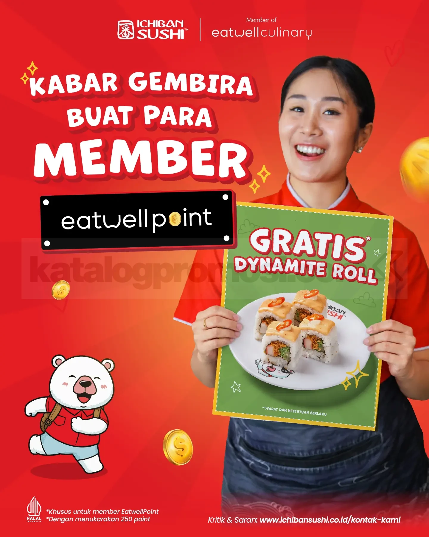 Promo Ichiban Sushi Tukar 250 Poin Gratis Dynamite Roll Promo Ichiban Sushi tukar 250 poin untuk mendapatkan Dynamite Roll gratis bagi member Eatwellpoint