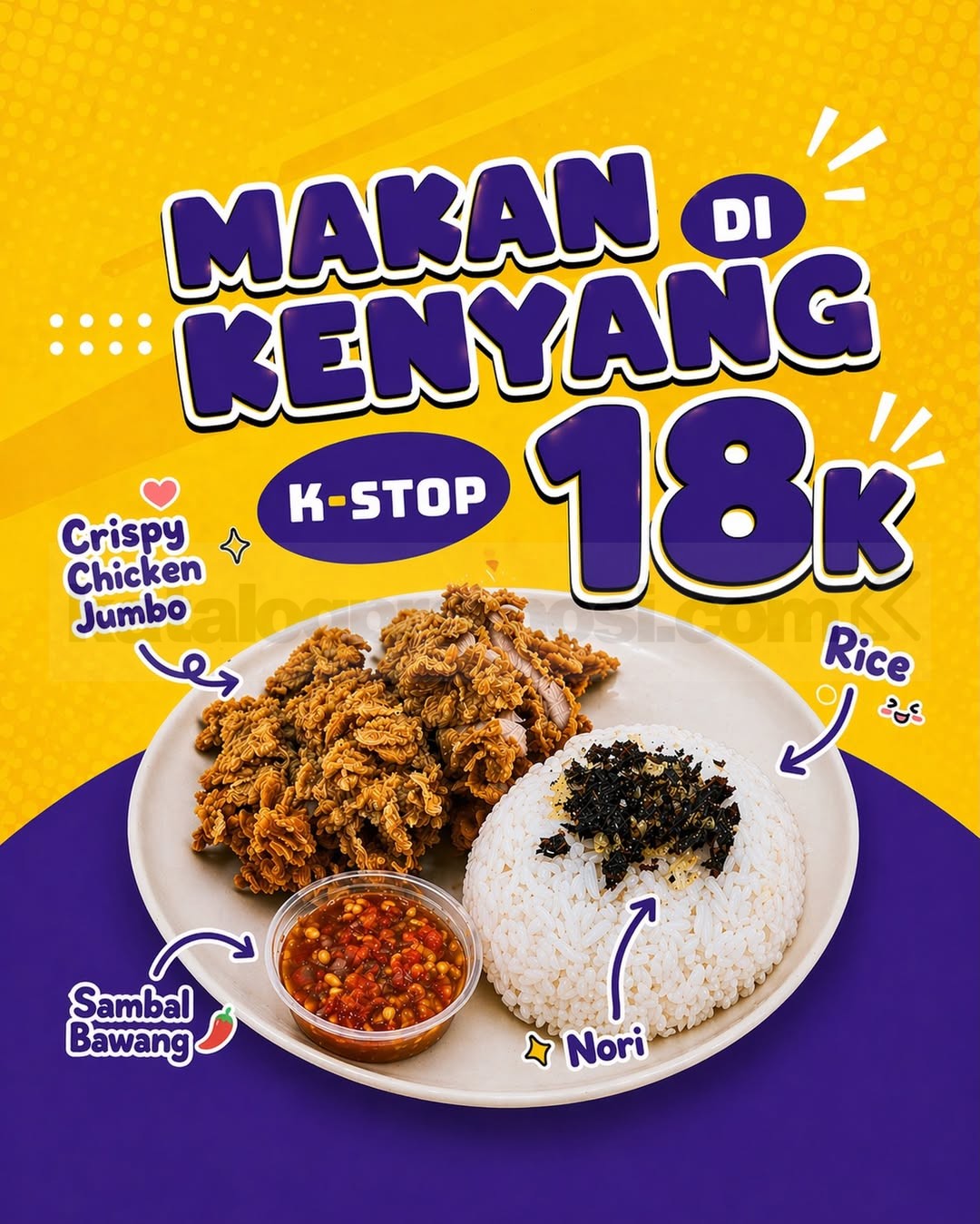 Promo K-STOP Paket Makan Kenyang Ayam Jumbo Rp18.000 Promo K-STOP Paket Makan Kenyang Ayam Jumbo Rp18.000 dengan ayam crispy, nasi nori, dan sambal bawang