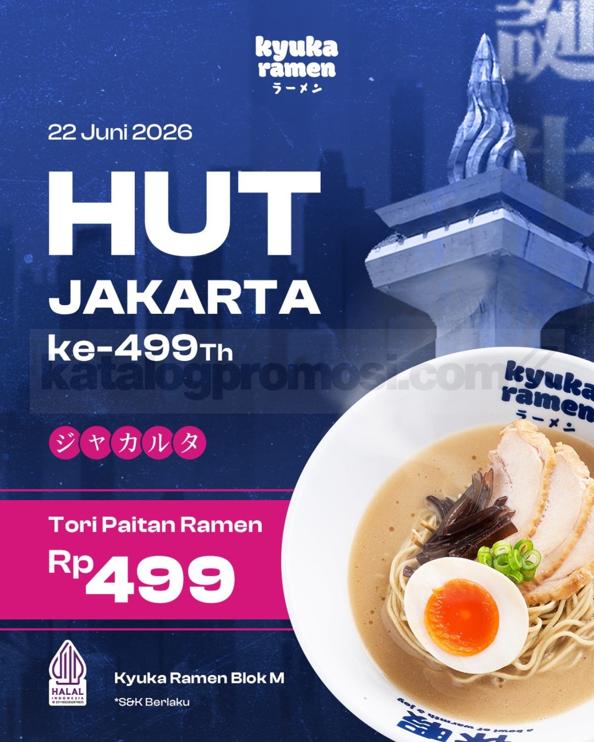 Promo Kyuka Ramen HUT Jakarta 499 Tori Paitan Rp499 Promo Kyuka Ramen HUT Jakarta 499 Tori Paitan Rp499
