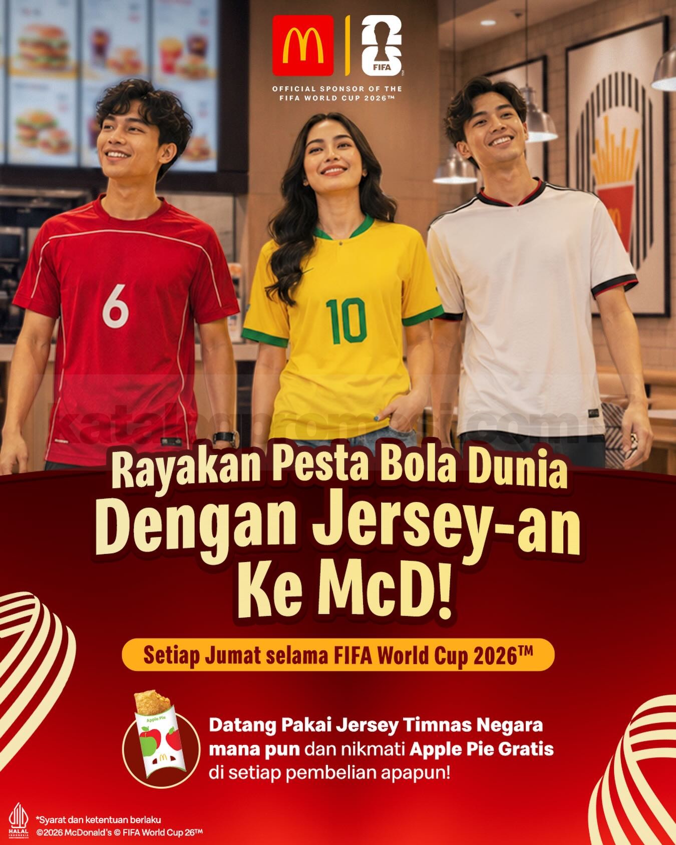 Promo McDonalds Pesta Bola Pakai Jersey Gratis Apple Pie Promo McDonalds Pesta Bola Pakai Jersey Gratis Apple Pie selama FIFA World Cup 26™.