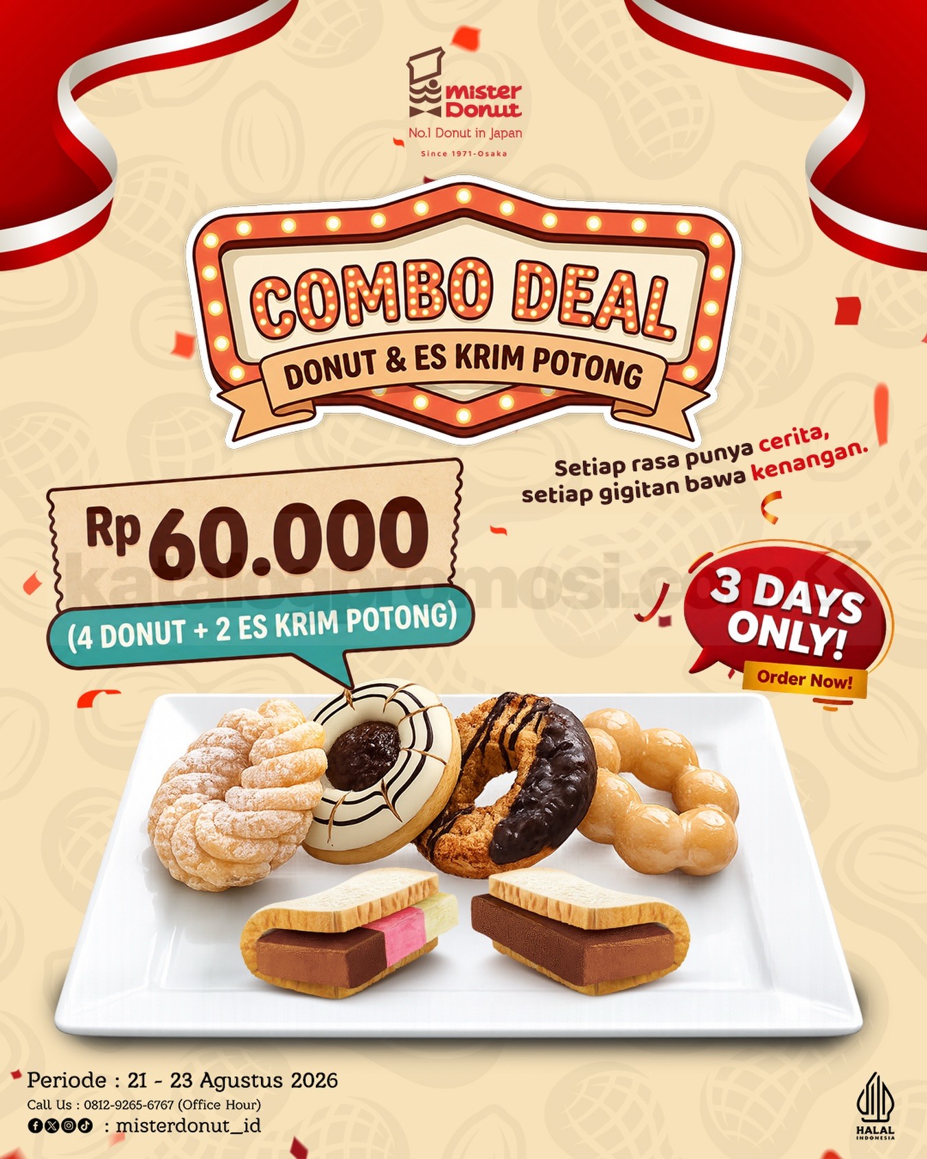 Promo Mister Donut Combo Deal Rp. 60.000 Promo Mister Donut Combo Deal Rp. 60.000 dengan 4 donut dan 2 es krim potong