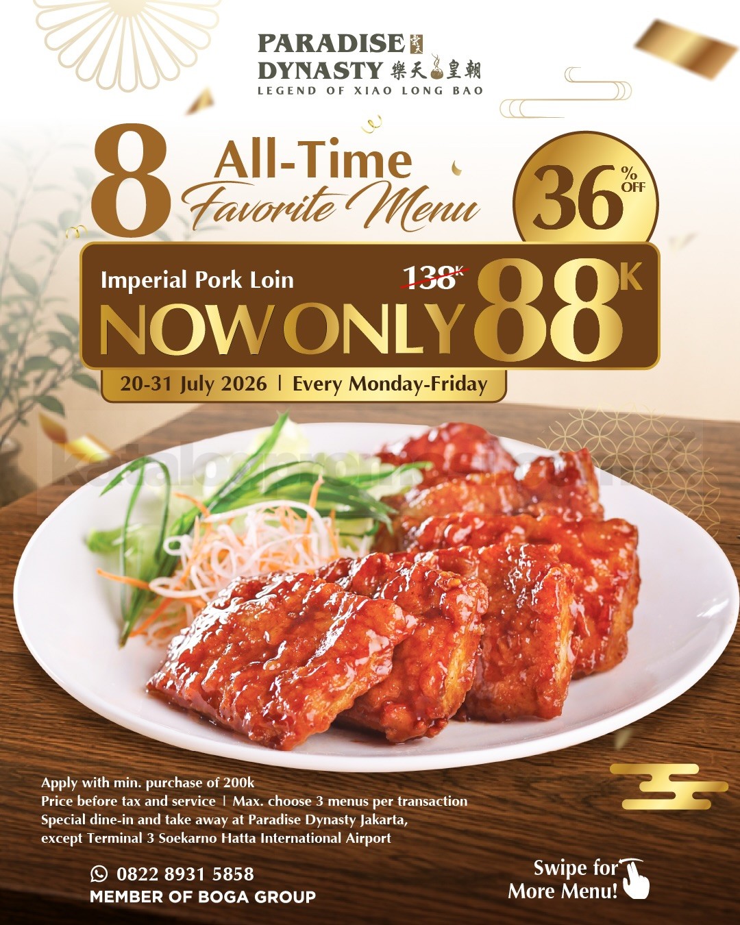 Promo Paradise Dynasty 8 Menu Favorit Rp. 88.000 Promo Paradise Dynasty 8 Menu Favorit Rp. 88.000 dengan delapan pilihan menu spesial di outlet tertentu.