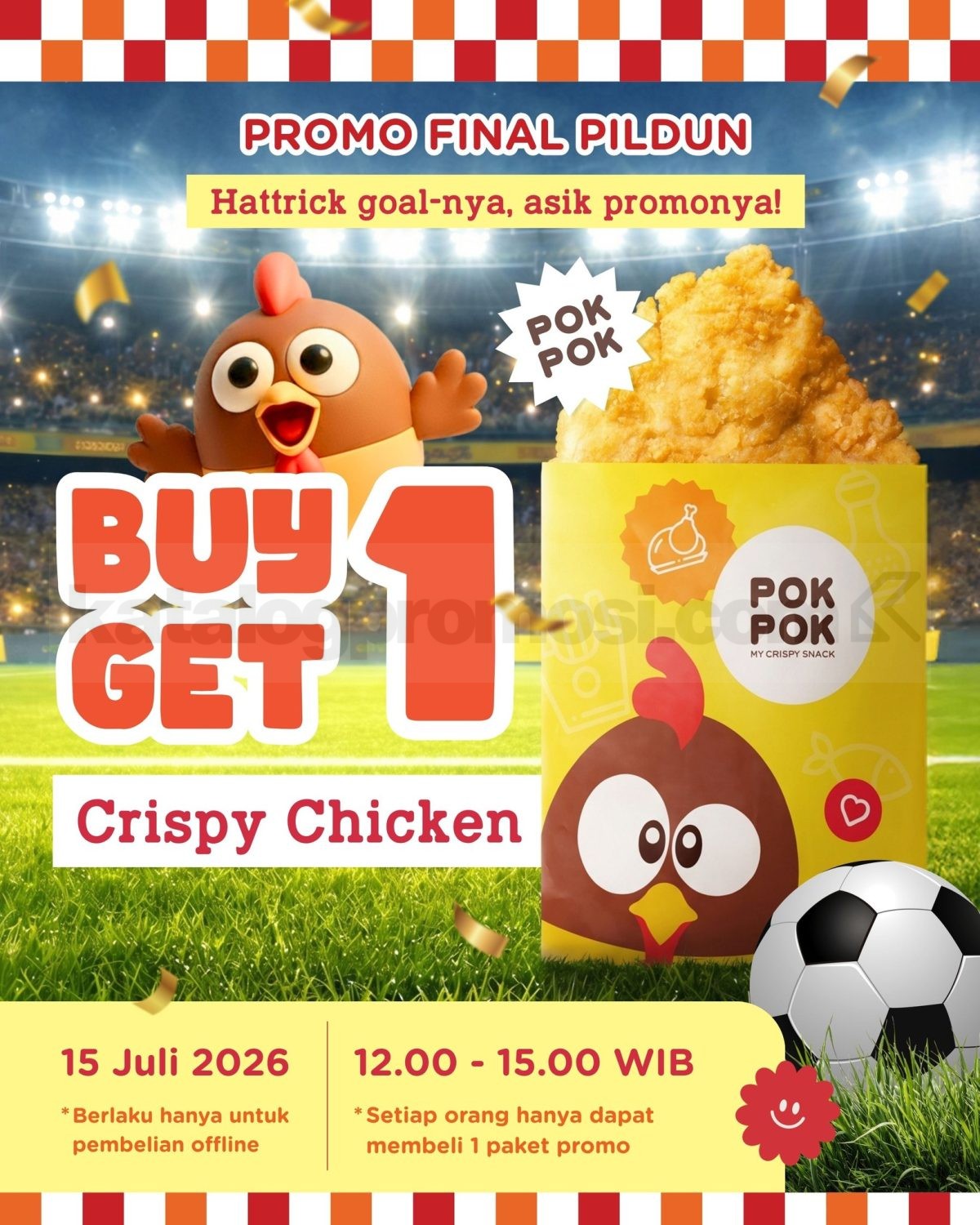 Promo PokPok Final Pildun Beli 1 Gratis 1 Crispy Chicken Promo PokPok Final Pildun Beli 1 Gratis 1 Crispy Chicken untuk pembelian offline di outlet tertentu.