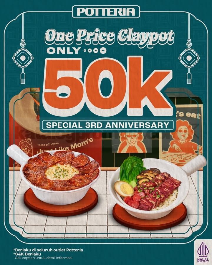 Promo Potteria Anniversary Claypot Rp. 50.000 Promo Potteria Anniversary Claypot Rp. 50.000 harga spesial dine in