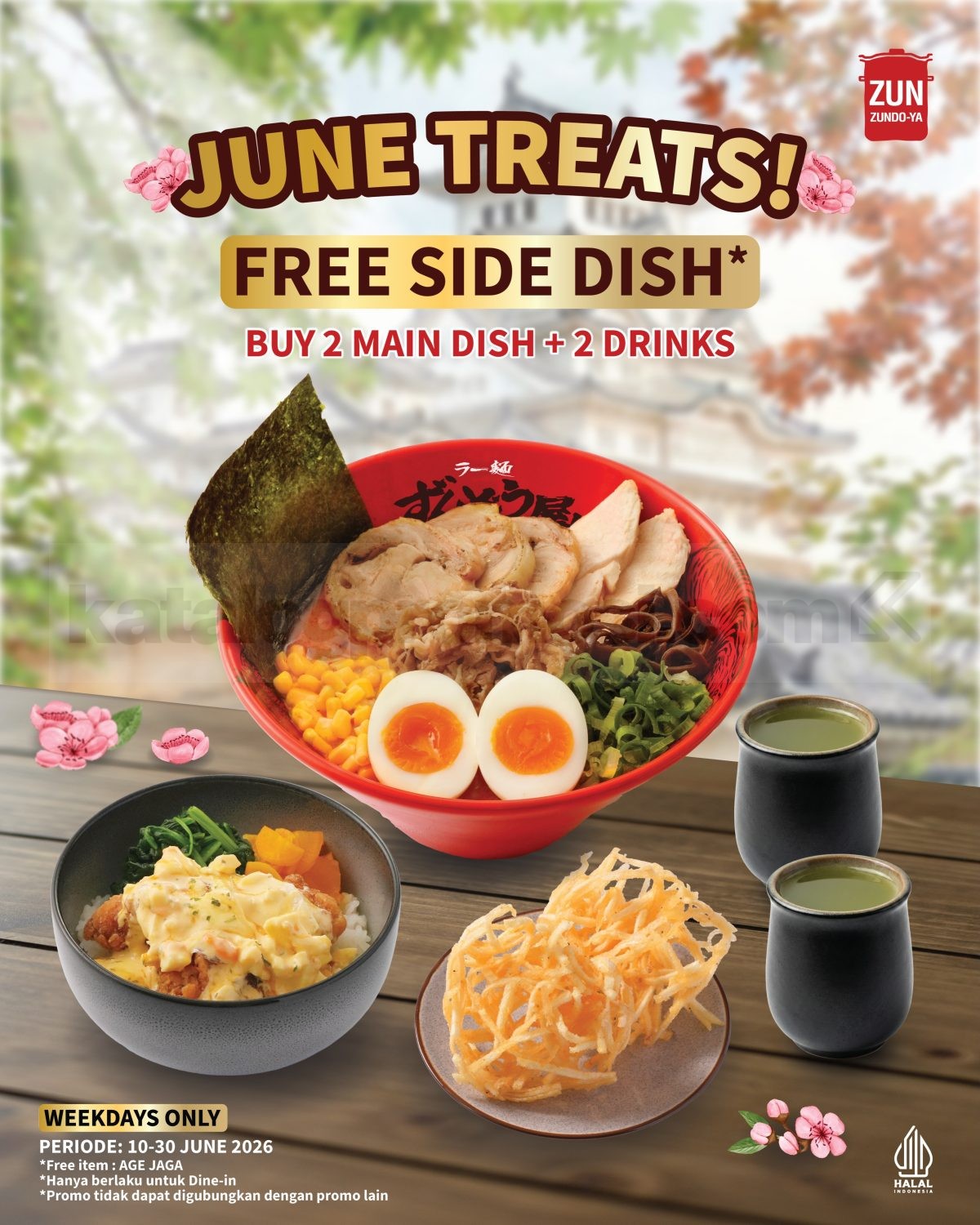 Promo Ramen Zundo-Ya June Treat Free Side Dish Promo Ramen Zundo-Ya June Treat Free Side Dish gratis Age Jaga beli 2 main dish