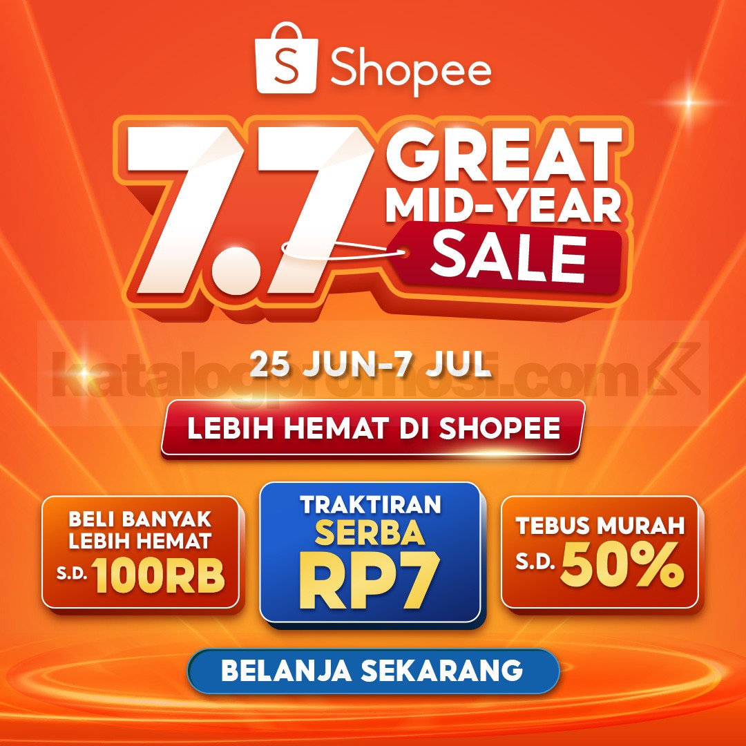 Promo Shopee 7.7 Great Mid Year Sale Traktiran Mulai Rp. 7 Promo Shopee 7.7 Great Mid Year Sale Traktiran Mulai Rp. 7 dengan promo belanja hemat hingga 7 Juli 2026.
