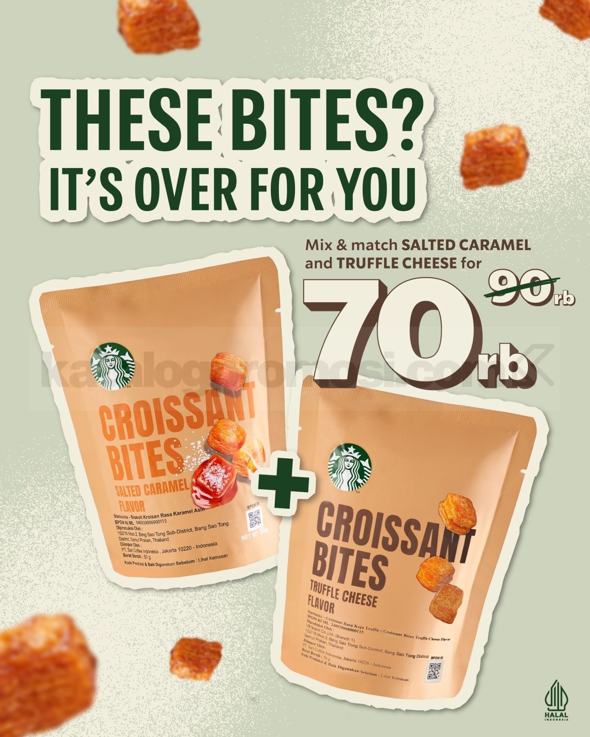 Promo Starbucks Rewards Croissant Bites Bundle Rp. 70.000 Promo Starbucks Rewards Croissant Bites Bundle Rp. 70.000 untuk 2 Croissant Bites mix & match Salted Caramel dan Truffle Cheese.