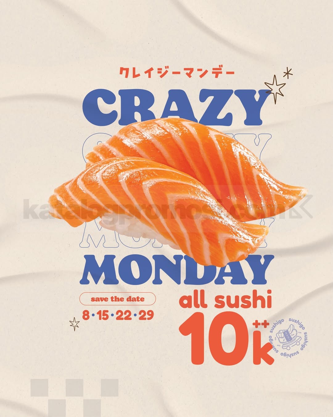 Promo Sushi Go! Crazy Monday All Sushi Rp. 10.000 Promo Sushi Go! Crazy Monday All Sushi Rp. 10.000 untuk semua varian sushi setiap Senin Juni 2026