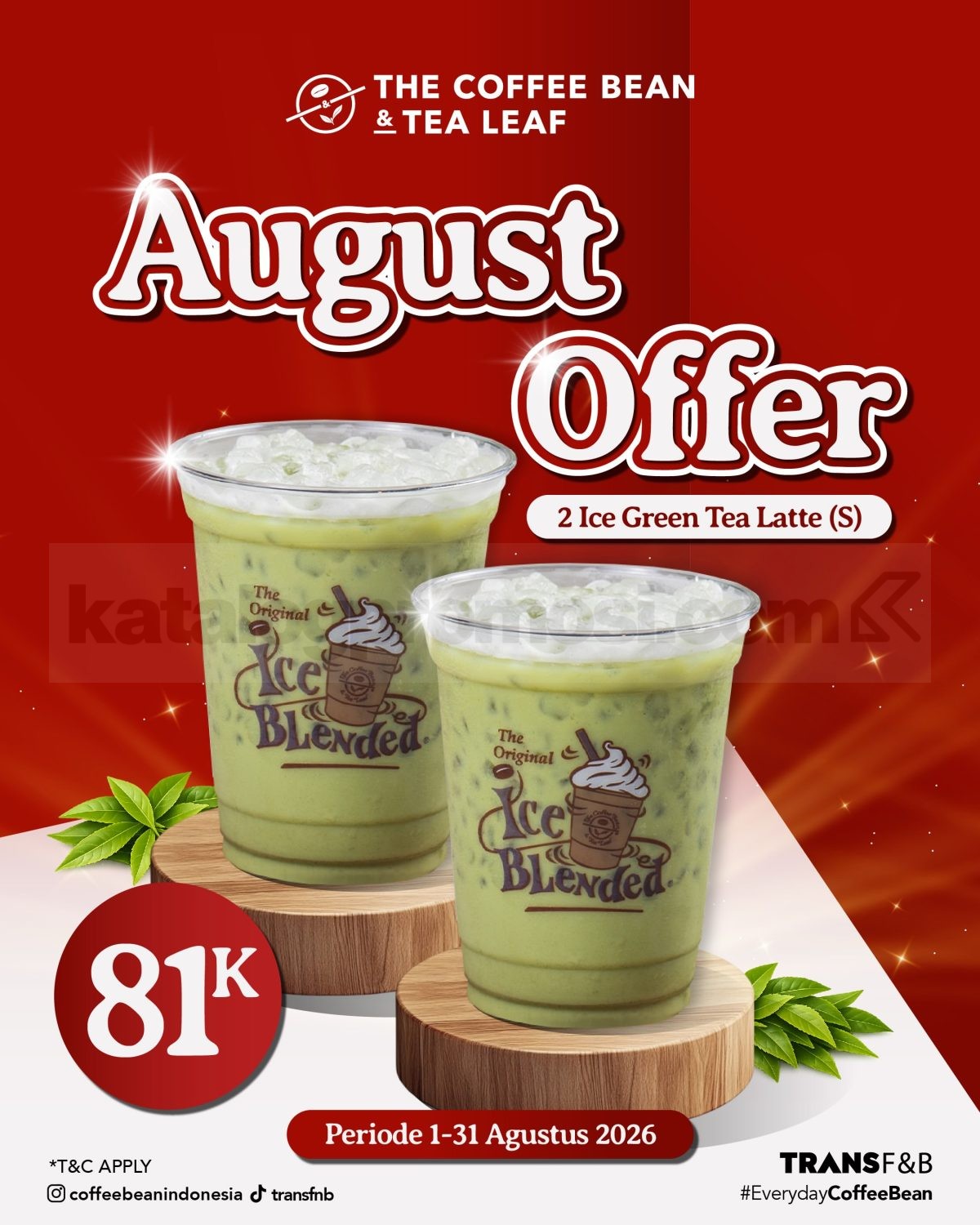 Promo The Coffee Bean Merdeka 2 Ice Green Tea Latte Rp 81.000 Promo The Coffee Bean Merdeka 2 Ice Green Tea Latte Rp 81.000 selama 1–31 Agustus 2026.