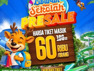 Promo The Jungle Presale Tiket Liburan Sekolah Rp. 60.000 tiket waterpark hemat