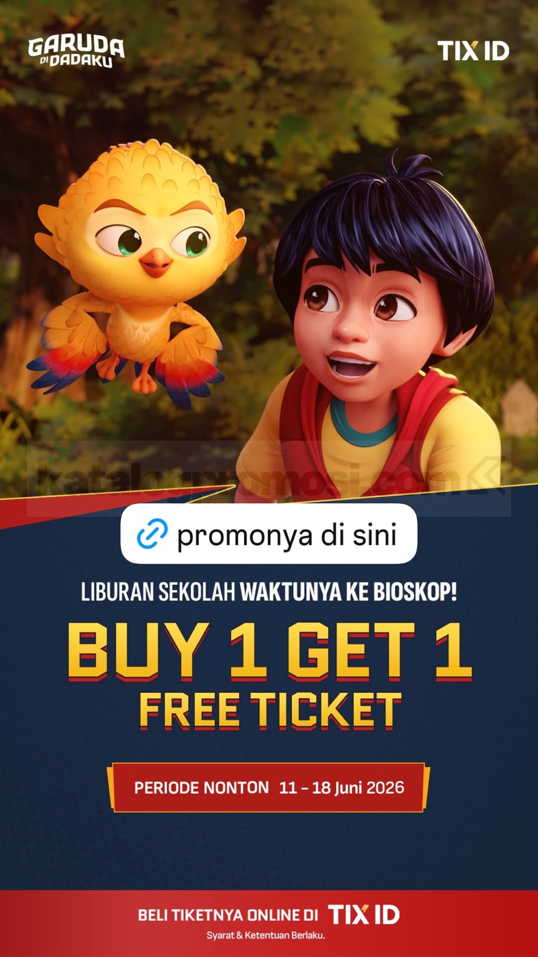 Promo TIX ID Beli 1 Gratis 1 Tiket Film Garuda di Dadaku Promo TIX ID Beli 1 Gratis 1 Tiket Garuda di Dadaku periode 11 hingga 18 Juni 2026
