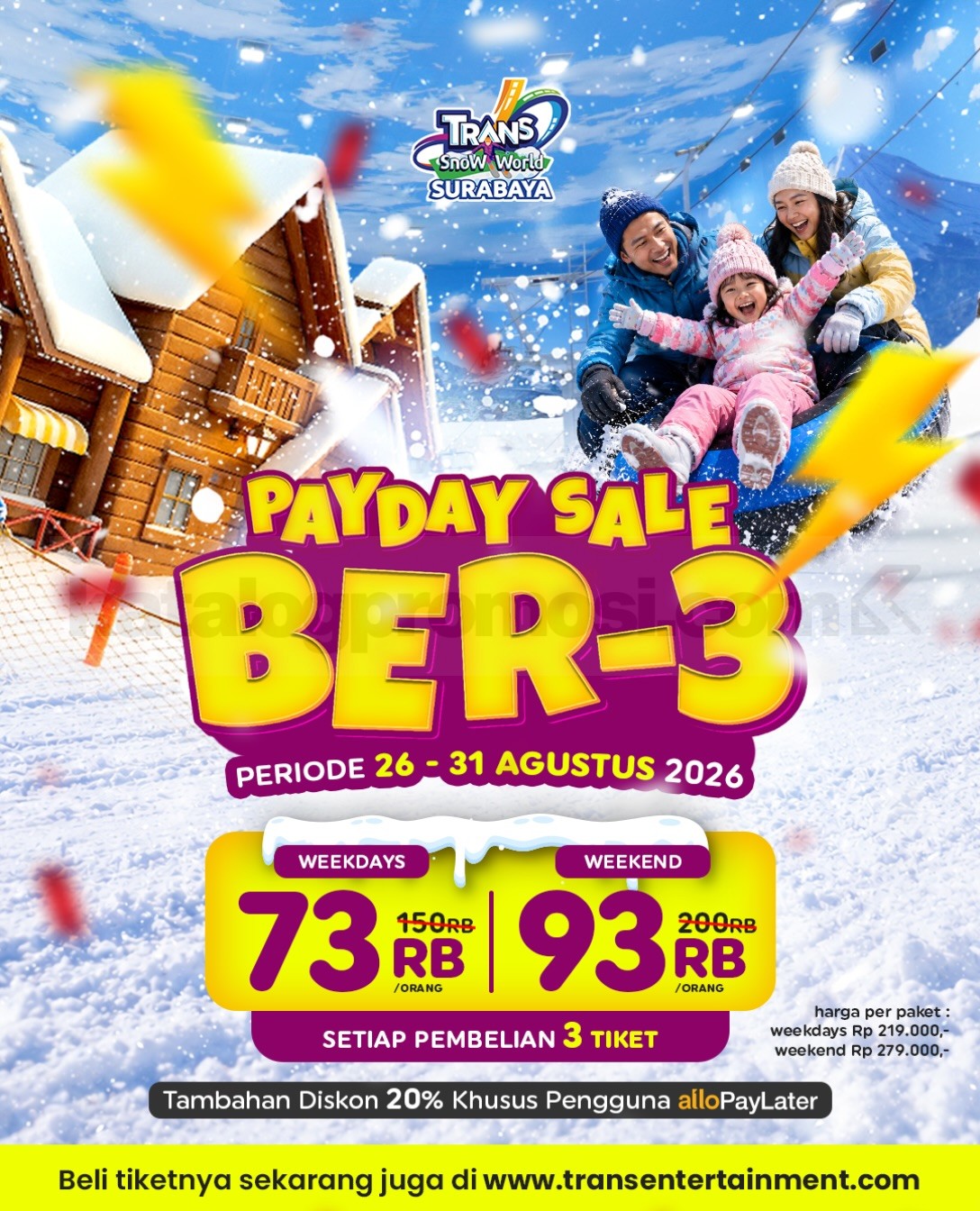 Promo Trans Snow World Surabaya Payday Sale Rp73.000 Promo Trans Snow World Surabaya Payday Sale Rp73.000 untuk pembelian 3 tiket