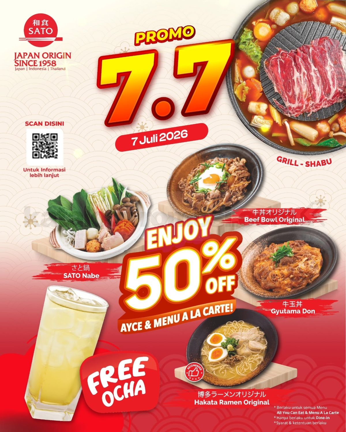 Promo WASHOKU SATO 7.7 Diskon 50% AYCE & A La Carte Promo WASHOKU SATO 7.7 Diskon 50% AYCE & A La Carte dengan gratis Ocha untuk dine-in.