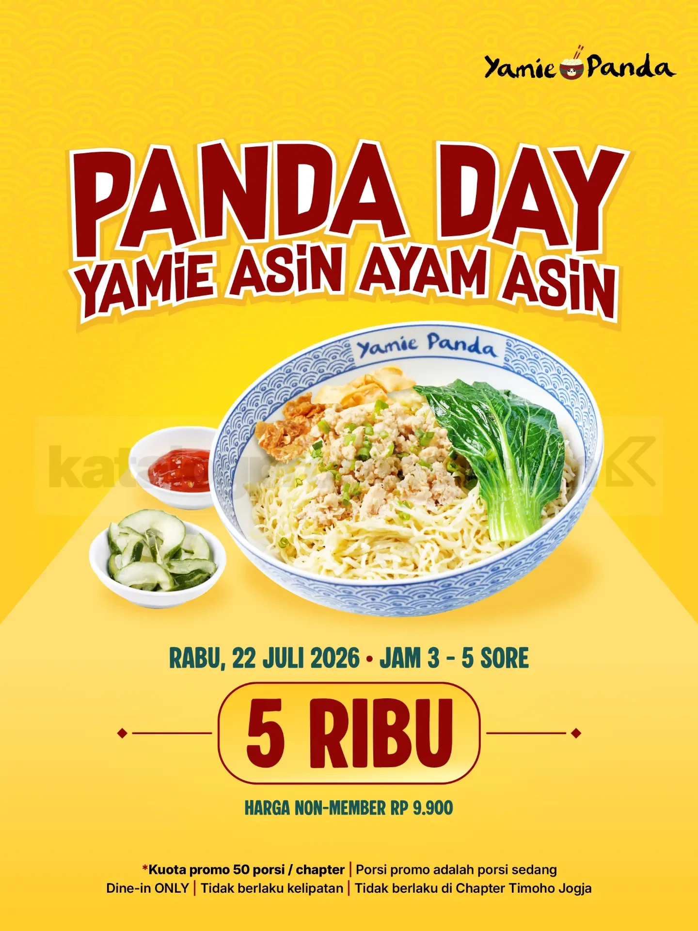 Promo Yamie Panda Panda Day Yamie Asin Ayam Asin Rp. 5.000 Promo Yamie Panda Panda Day Yamie Asin Ayam Asin Rp. 5.000 untuk member aplikasi pada 22 Juli 2026.