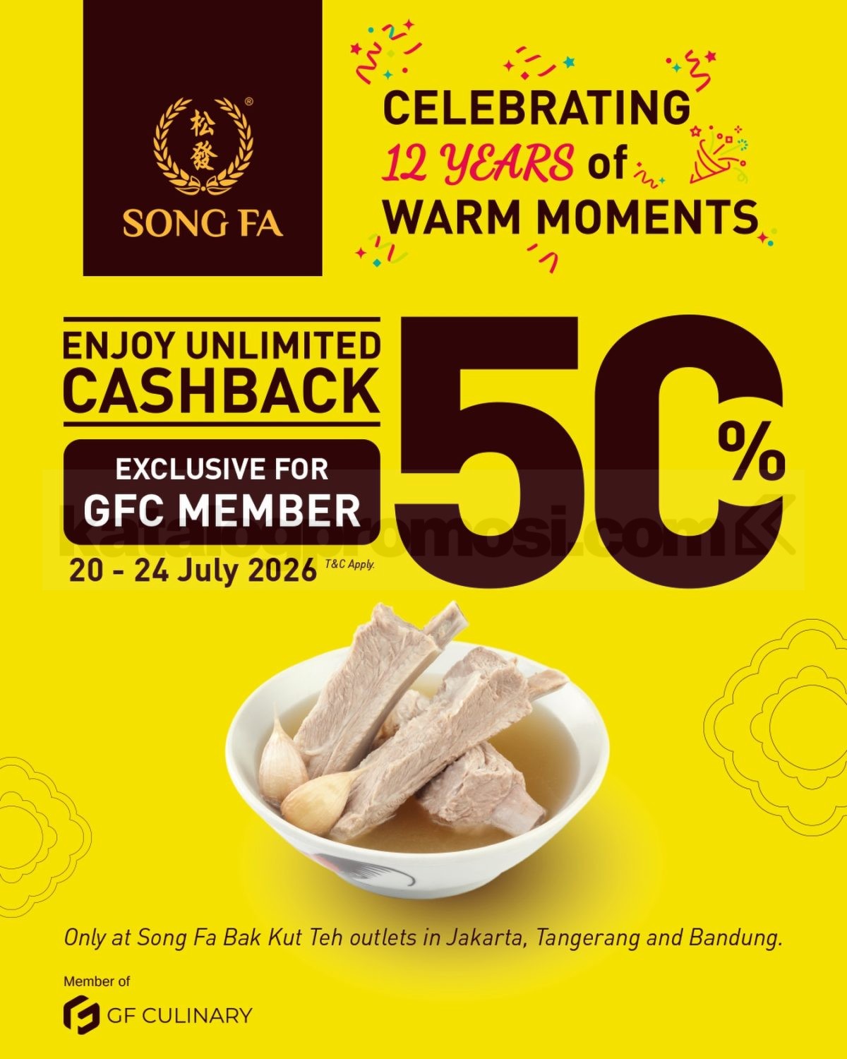 Promo Song Fa Bak Kut Teh 12th Anniversary Unlimited 50% Cashback Promo Song Fa Bak Kut Teh 12th Anniversary Unlimited 50% Cashback untuk GFC Member pada 20β24 Juli 2026.