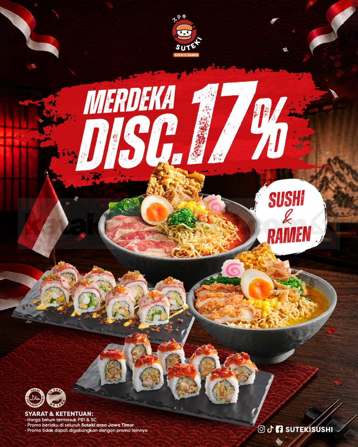 Promo Suteki Merdeka Diskon 17% Sushi & Ramen Promo Suteki Merdeka Diskon 17% Sushi & Ramen di seluruh outlet Jawa Timur.