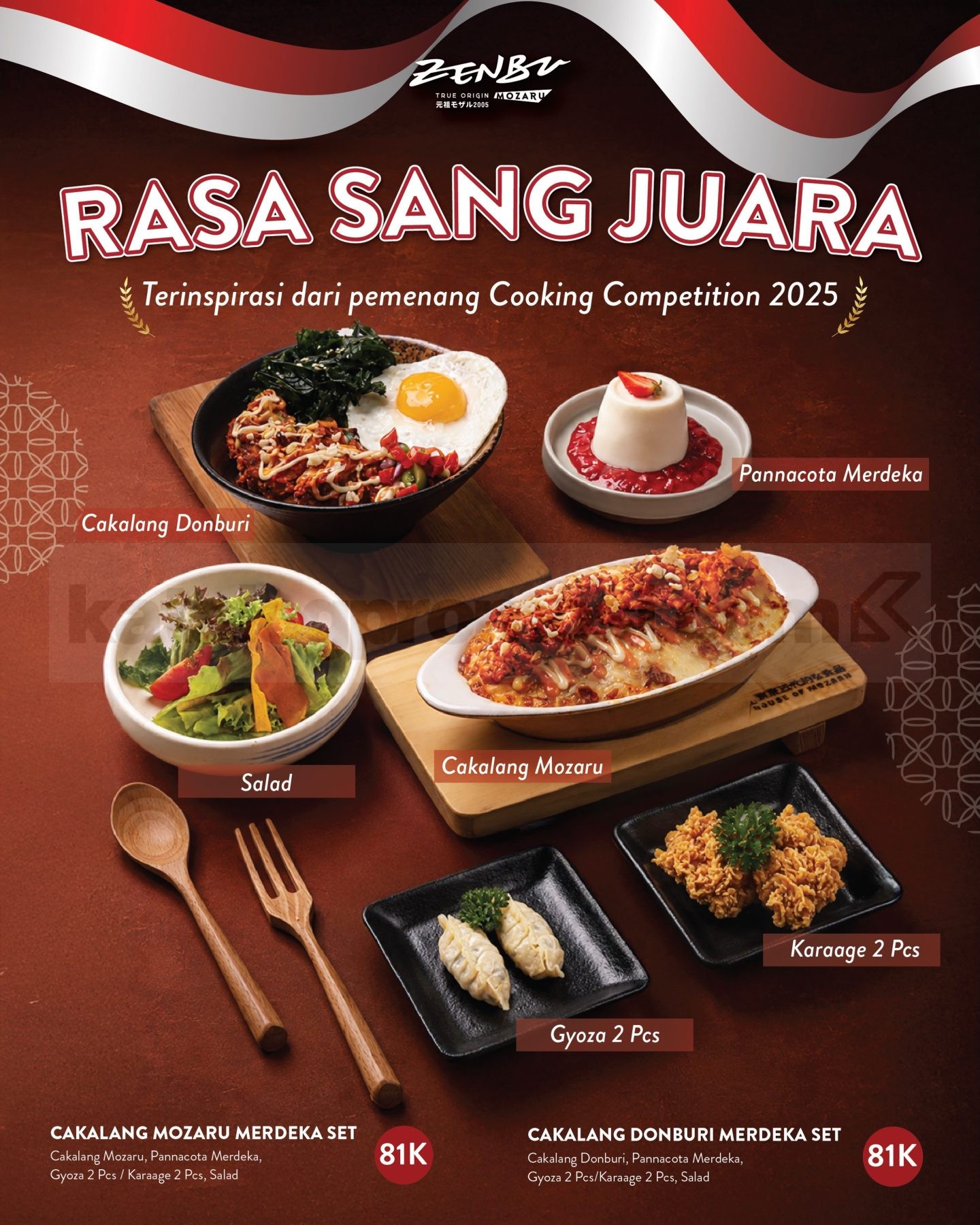 Promo Zenbu Rasa Sang Juara Merdeka Set Rp. 81.000 Promo Zenbu Rasa Sang Juara Merdeka Set Rp. 81.000 dengan Cakalang Mozaru dan Cakalang Donburi.