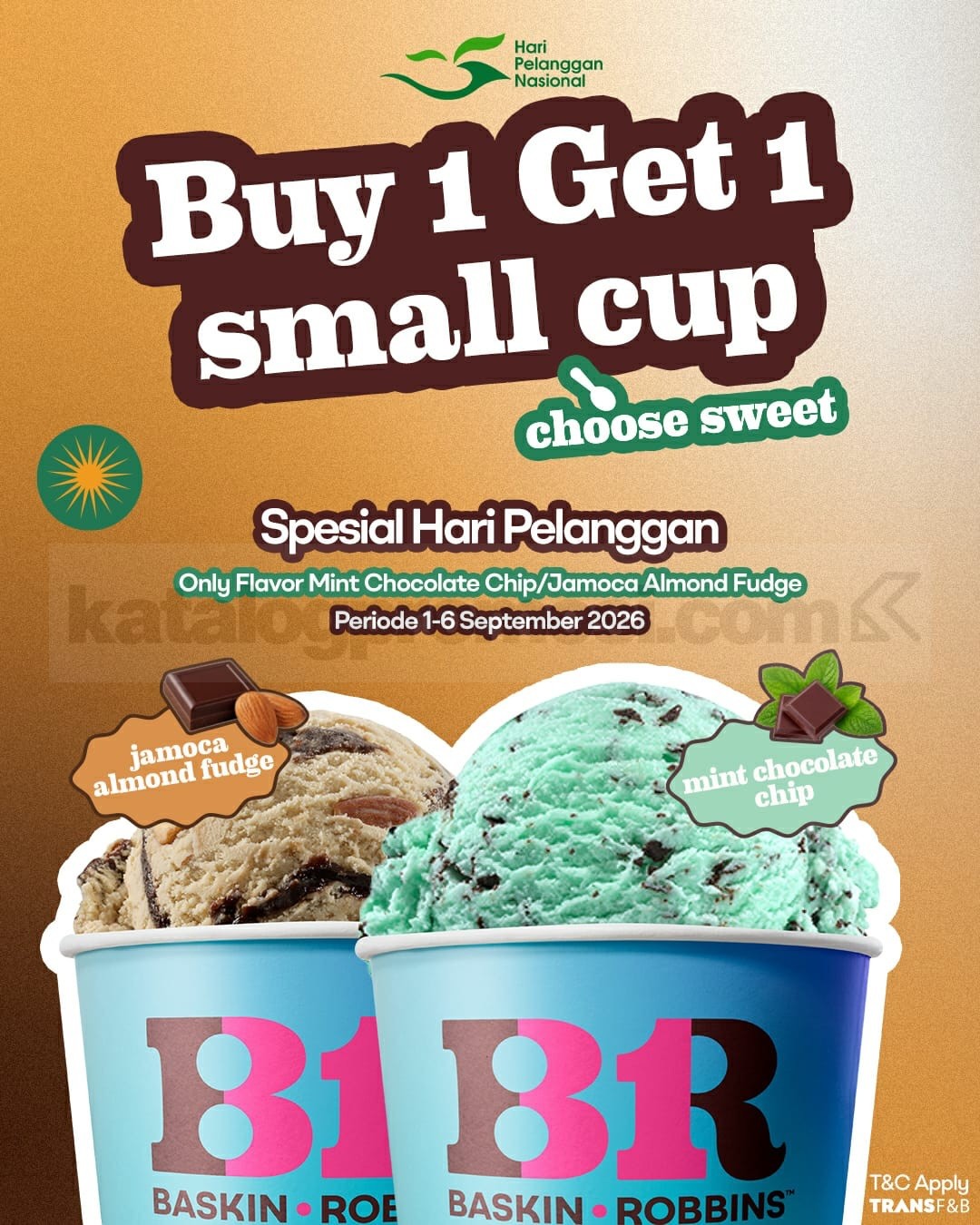 Promo Baskin Robbins BUY 1 GET 1 FREE Small Cup Promo Baskin Robbins BUY 1 GET 1 FREE Small Cup untuk Hari Pelanggan Nasional 1-6 September 2026.
