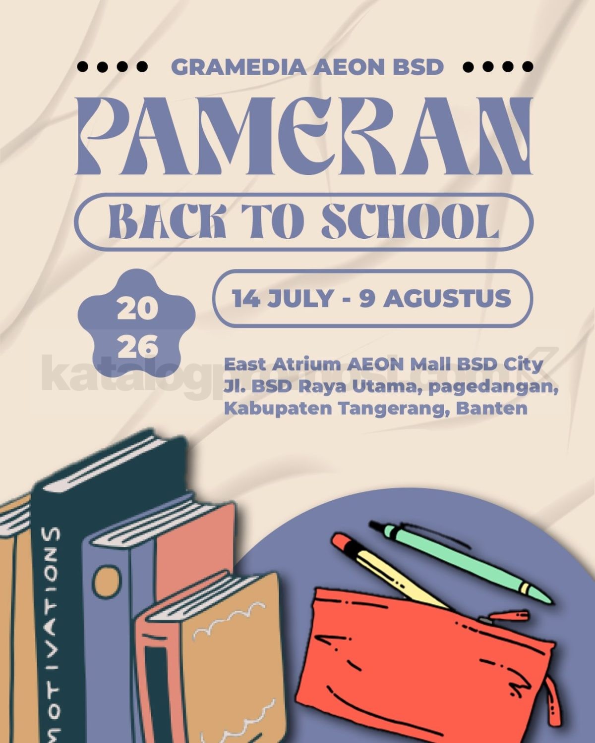 Back to School Fair di AEON Mall BSD City Back to School Fair di AEON Mall BSD City dengan berbagai kebutuhan sekolah lengkap periode 14 Juli–9 Agustus 2026.