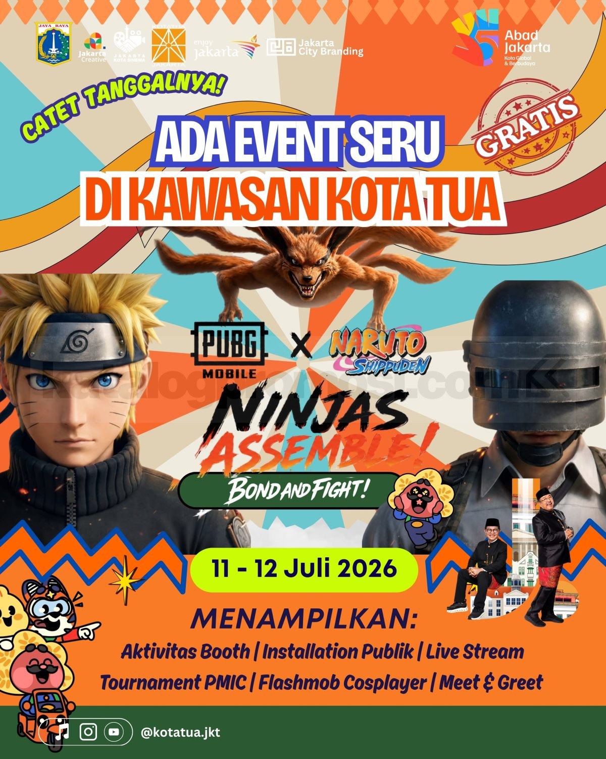 Hidden Leaf Festival PUBG MOBILE x Naruto Shippuden di Kota Tua Jakarta Hidden Leaf Festival PUBG MOBILE x Naruto Shippuden di Kota Tua Jakarta pada 11–12 Juli 2026.