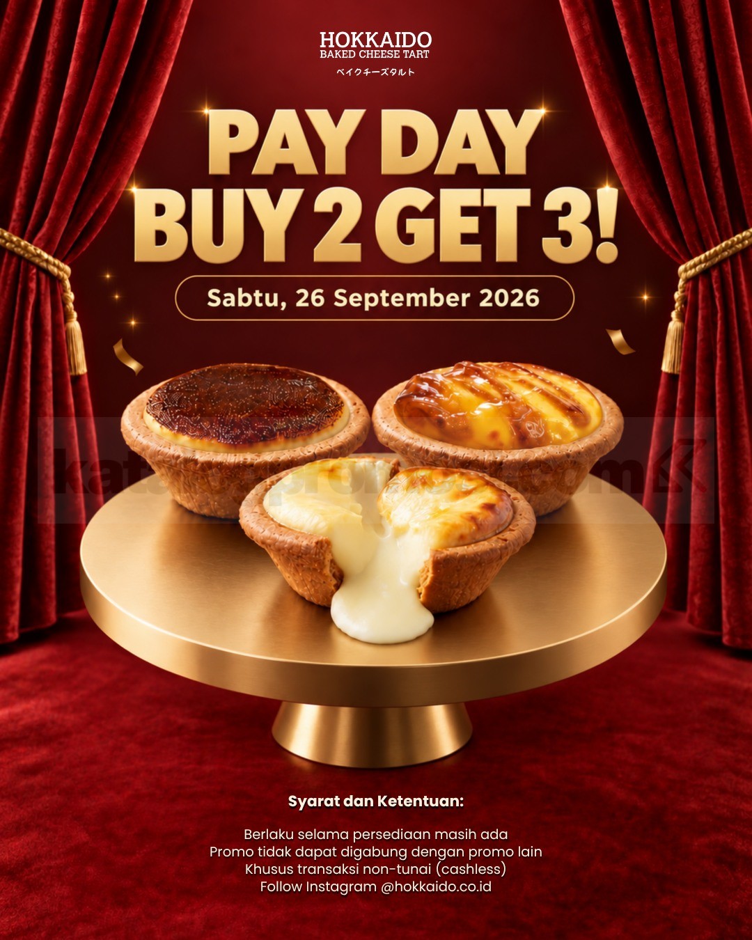 Promo Hokkaido Baked Cheese Tart Payday Buy 2 Get 3 Promo Hokkaido Baked Cheese Tart Payday Buy 2 Get 3 pada 26 September 2026 dengan 3 pcs harga 2
