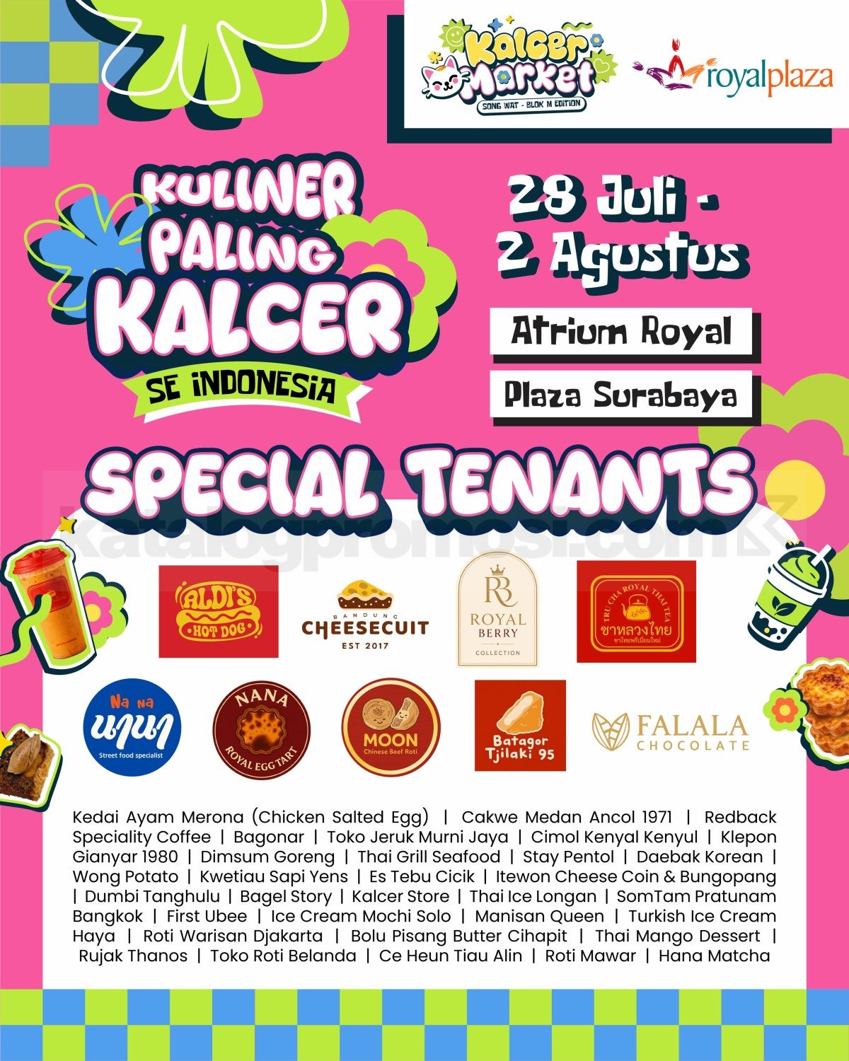KALCER MARKET di Royal Plaza Surabaya KALCER MARKET di Royal Plaza Surabaya menghadirkan kuliner viral dari berbagai kota.