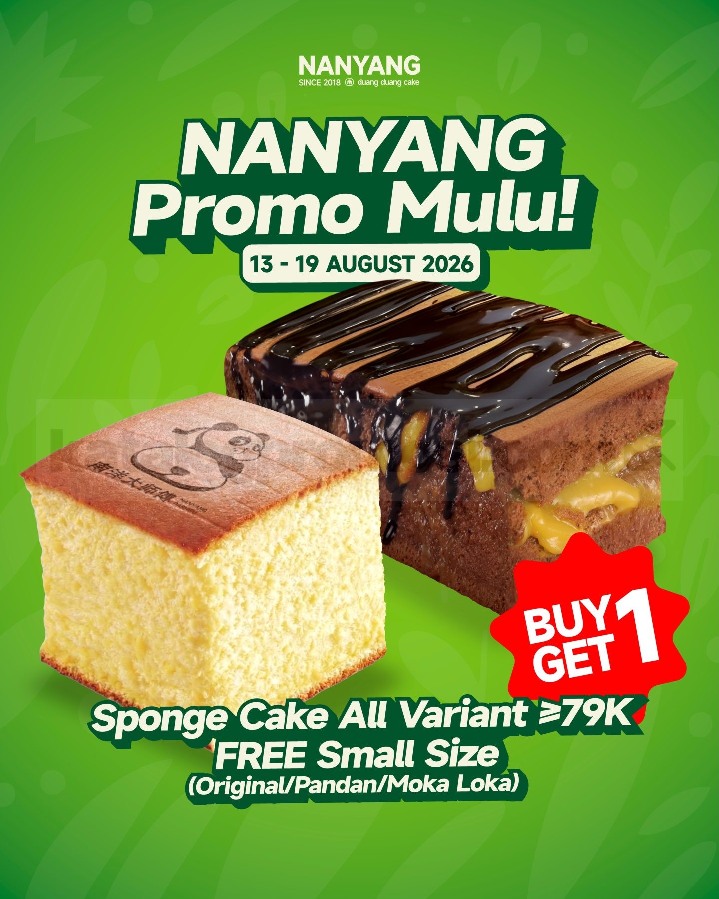 Promo Nanyang Sponge Cake Buy 1 Get 1 Free Mulai Rp. 79.000 Promo Nanyang Sponge Cake Buy 1 Get 1 Free mulai Rp. 79.000 dengan gratis Small Sponge Cake