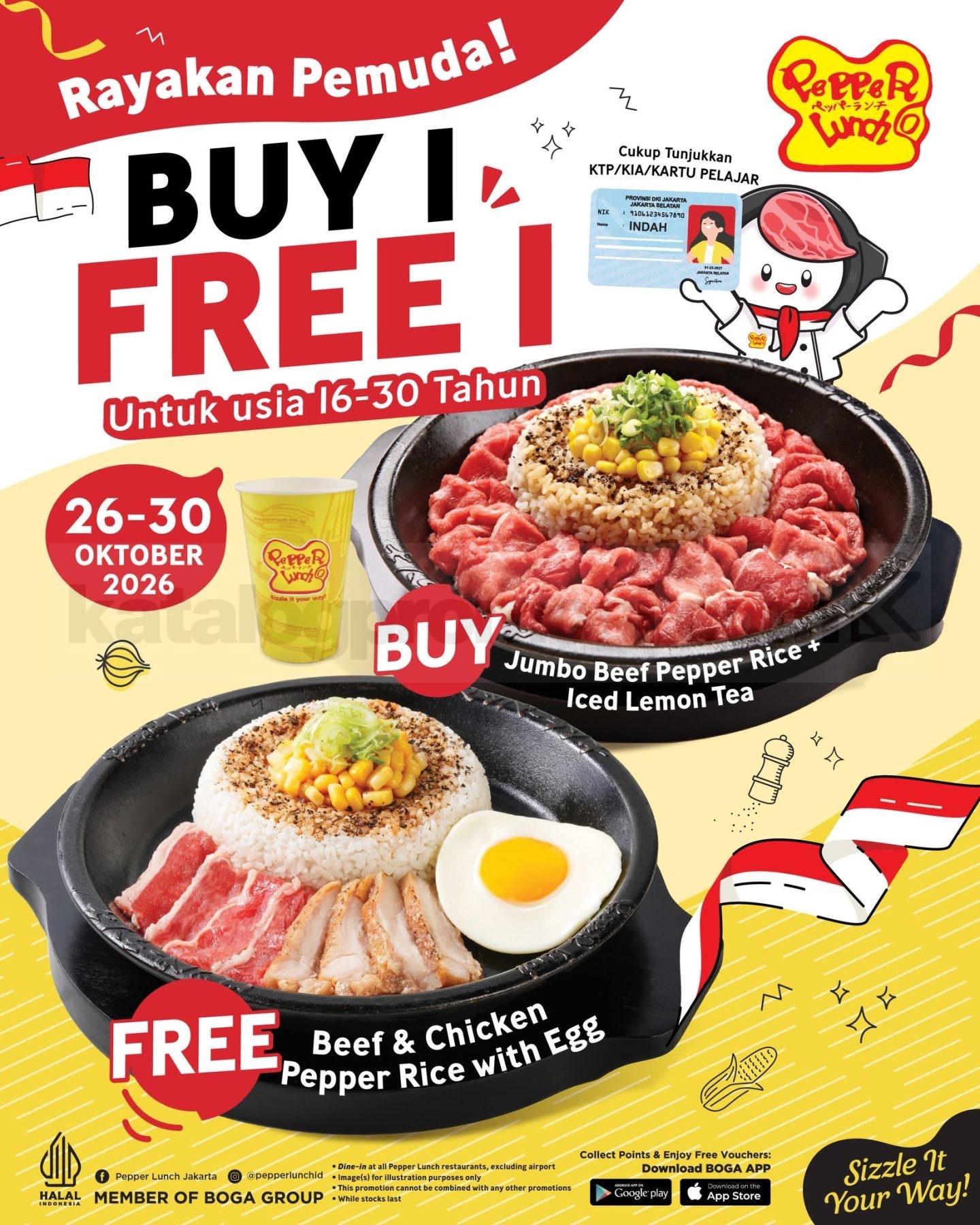 Promo Pepper Lunch Buy 1 Free 1 untuk Usia 16–30 Tahun Promo Pepper Lunch Buy 1 Free 1 usia 16–30 tahun dengan Jumbo Beef Pepper Rice dan Beef & Chicken Pepper Rice with Egg.