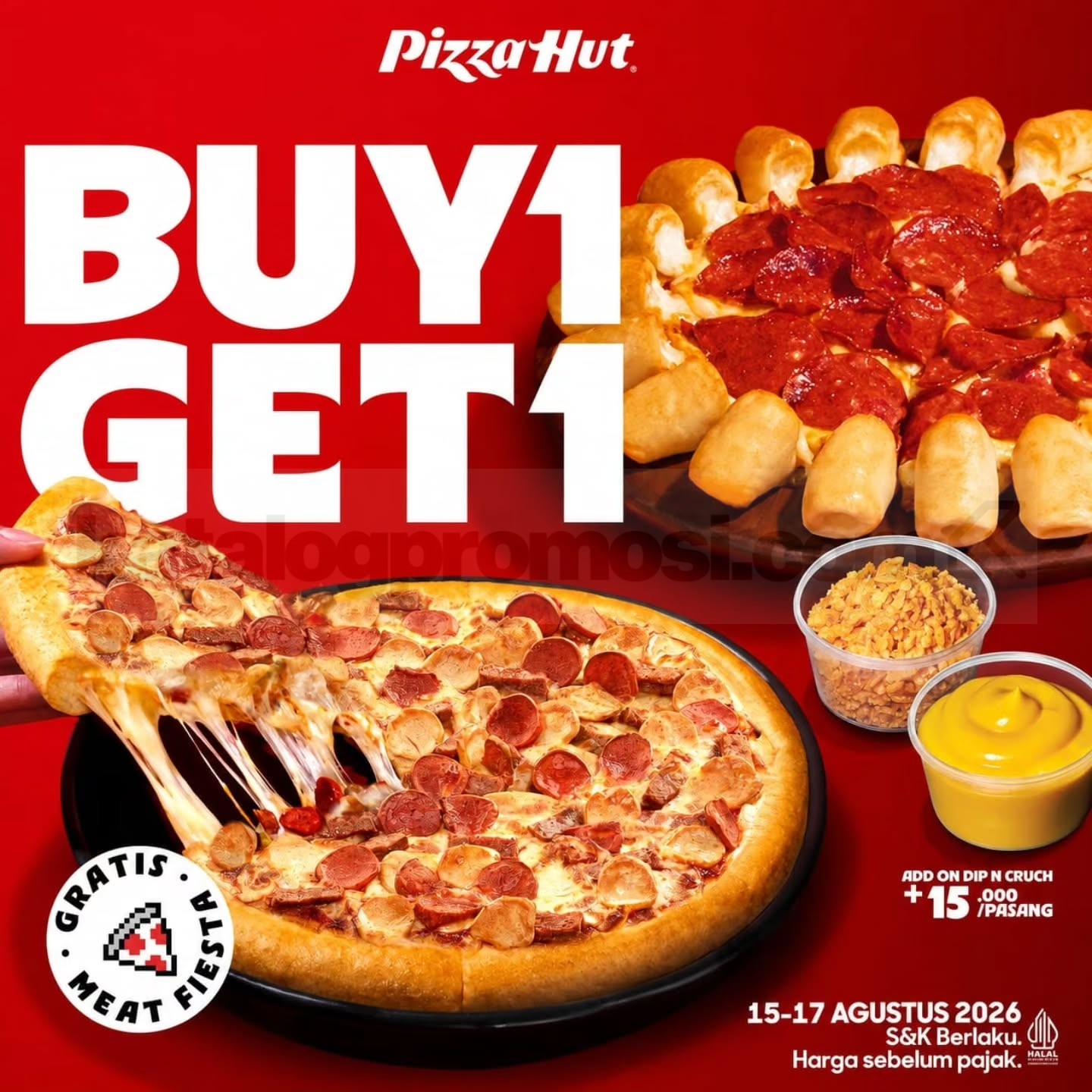 Promo Pizza Hut Buy 1 Get 1 Gratis Promo Pizza Hut Buy 1 Get 1 gratis berlaku 15–17 Agustus 2026, tidak berlaku di Bandara Jakarta dan Bali