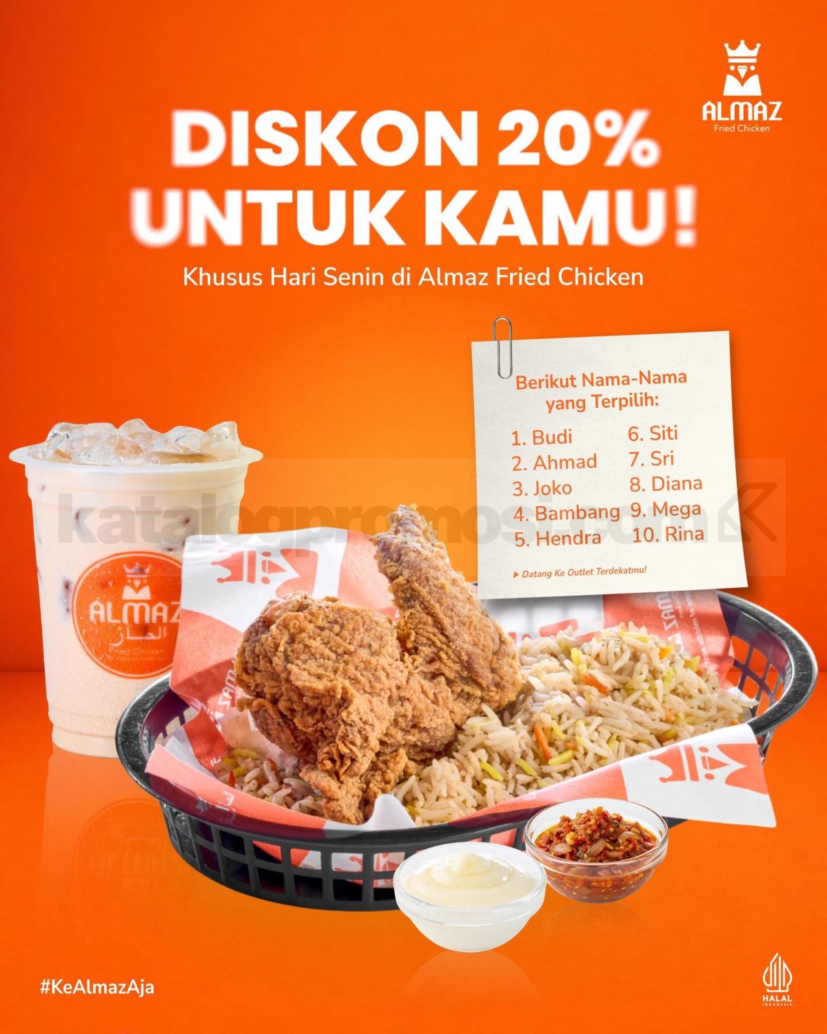 Promo Almaz Fried Chicken Diskon 20% Promo Almaz Fried Chicken Diskon 20% Hari Senin untuk pelanggan terpilih dengan menunjukkan postingan promo.