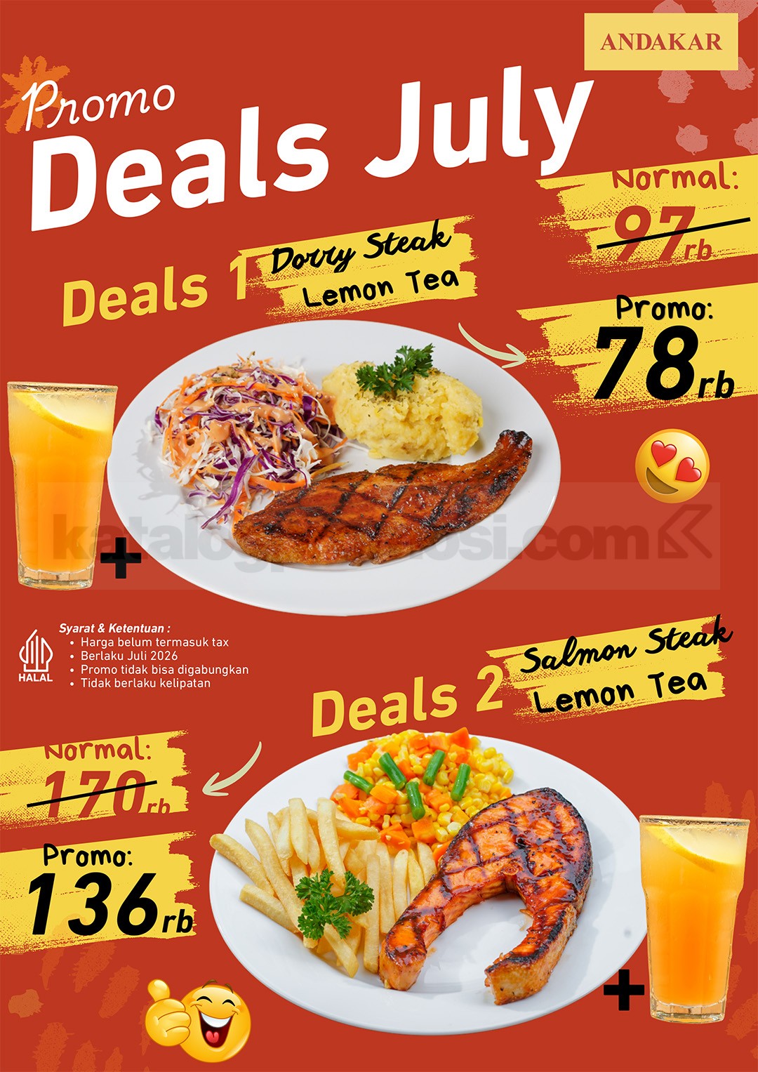 Promo Andakar Steak Deals July Menu Steak Mulai Rp78.000 Promo Andakar Steak Deals July Menu Steak Mulai Rp78.000 dengan pilihan paket steak dan Lemon Tea selama Juli 2026.