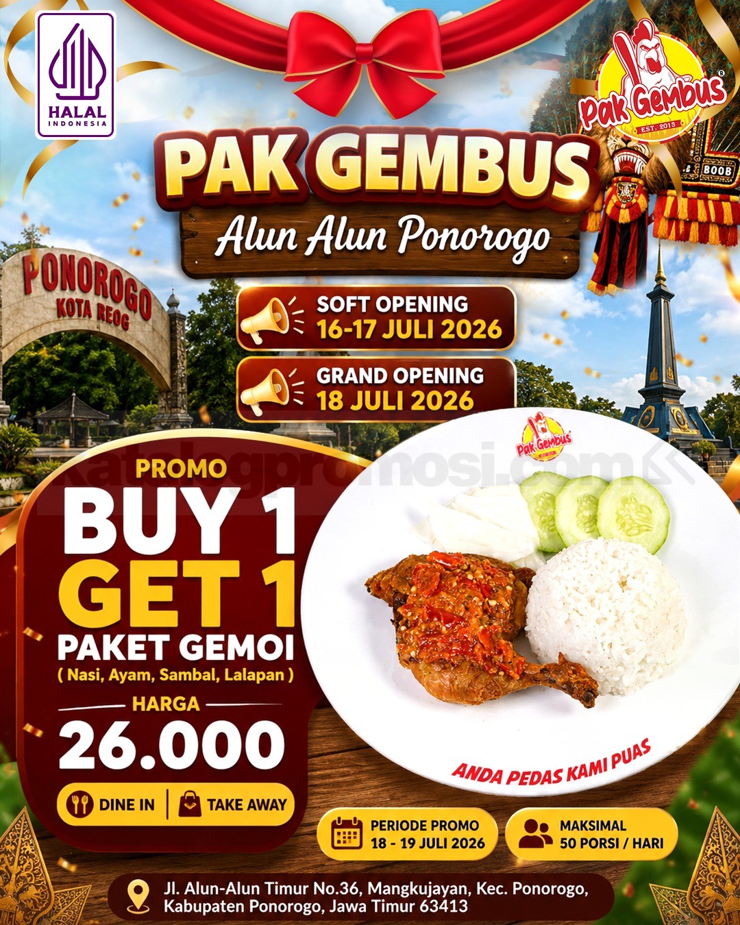 Promo Ayam Gepuk Pak Gembus Grand Opening Buy 1 Get 1 Paket Gemoi Promo Ayam Gepuk Pak Gembus Grand Opening Buy 1 Get 1 Paket Gemoi Rp. 26.000 di Alun-Alun Ponorogo.