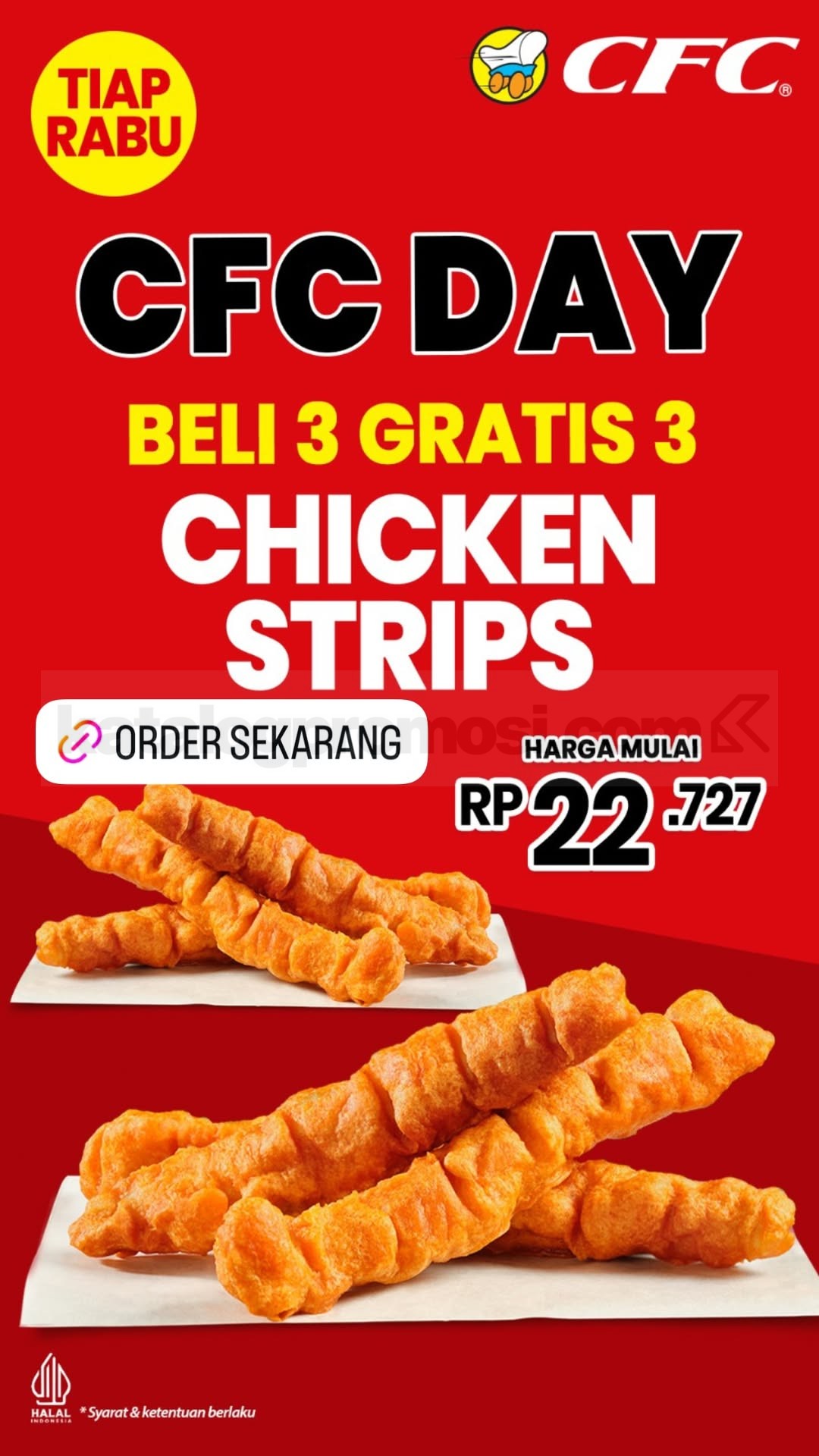 Promo CFC Day Beli 3 Gratis 3 Chicken Strips Promo CFC Day Beli 3 Gratis 3 Chicken Strips setiap Rabu dengan harga mulai Rp22.727.
