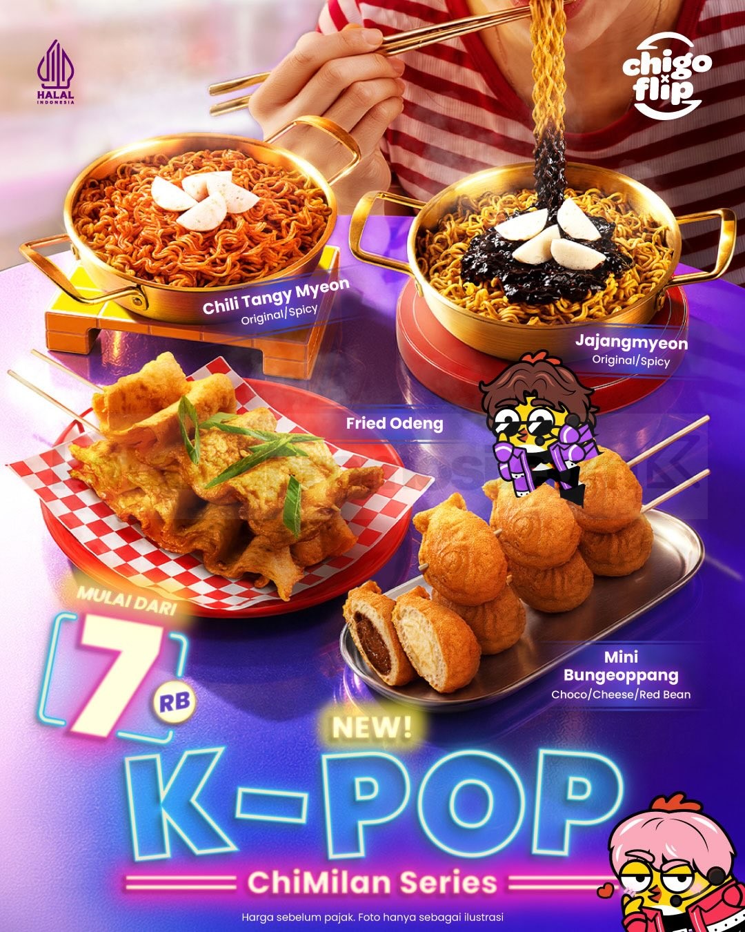 Promo Chigo x Flip NEW K-Pop ChiMilan Series Mulai Rp. 16.364 Promo Chigo x Flip NEW K-Pop ChiMilan Series Mulai Rp. 16.364 Buy 1 Get 1 menu Korea terbaru