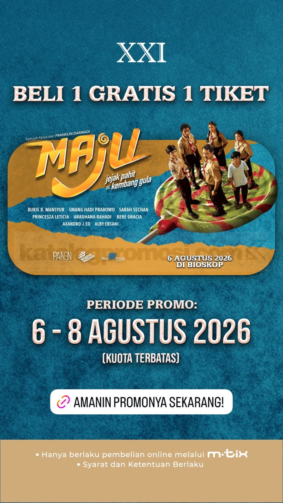 Promo Cinema XXI Beli 1 Gratis 1 Tiket Film Maju Promo Cinema XXI Beli 1 Gratis 1 Tiket Film Maju melalui aplikasi m.tix periode 6–8 Agustus 2026.
