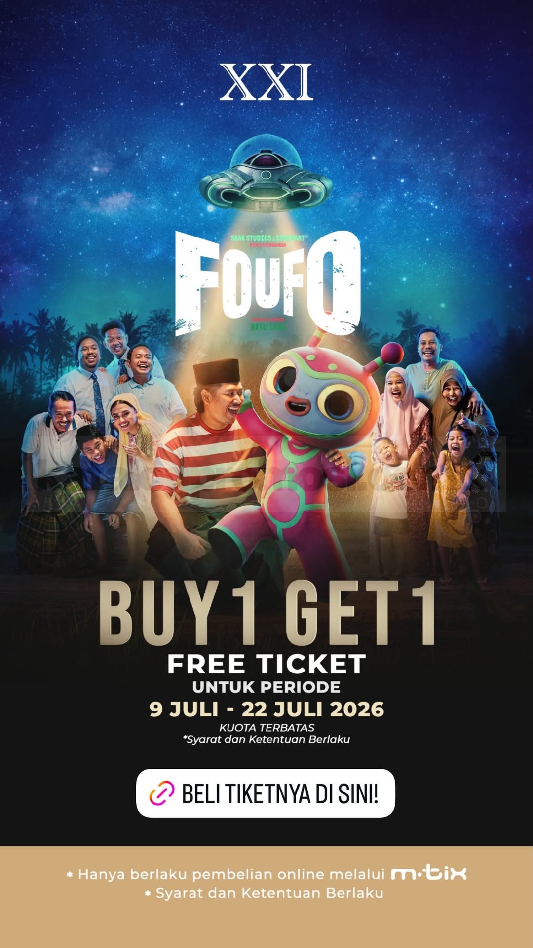 Promo Cinema XXI Beli 1 Gratis 1 Tiket Foufo Promo Cinema XXI Beli 1 Gratis 1 Tiket Foufo via m.tix periode 9-22 Juli 2026.