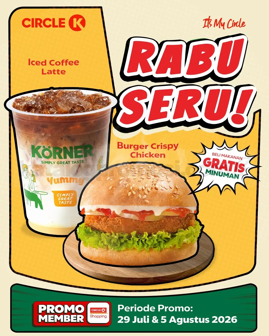 Promo Circle K Rabu Seru Beli 1 Gratis 1 Iced Coffee Latte Promo Circle K Rabu Seru Beli 1 Gratis 1 Iced Coffee Latte dengan pembelian Burger Crispy Chicken.