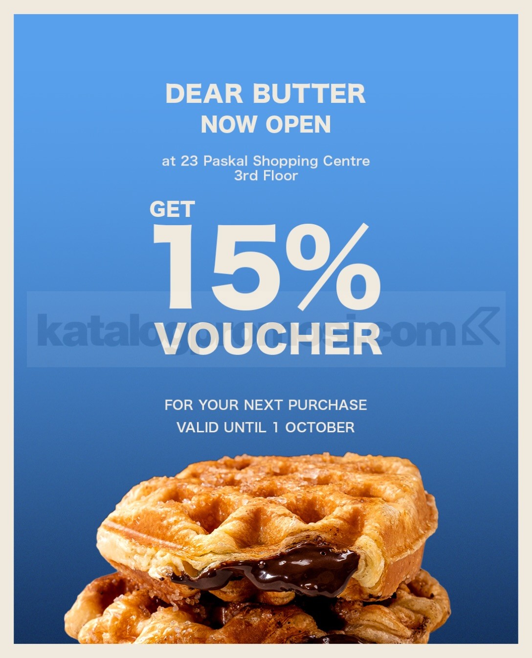 Promo Dear Butter Opening 23 Paskal Bandung Diskon 15% Promo Dear Butter Opening 23 Paskal Bandung Diskon 15% untuk pembelian berikutnya hingga 1 Oktober 2026.