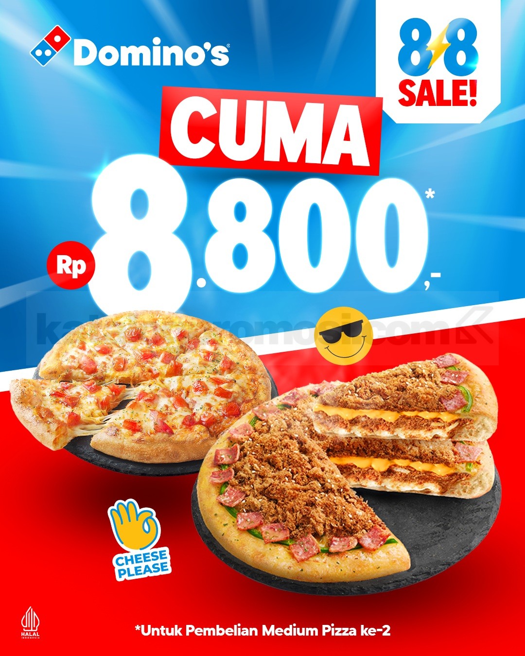 Promo Domino's Pizza 8.8 Sale Medium Pizza Kedua Cuma Rp 8.800 Promo Domino's Pizza 8.8 Sale Medium Pizza kedua cuma Rp. 8.800.