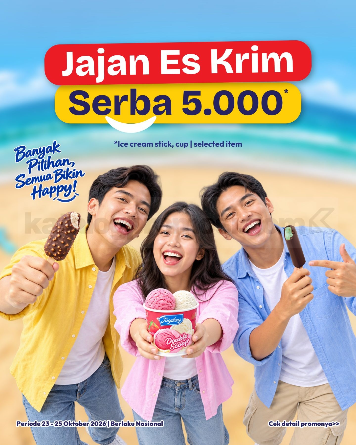 Promo Es Krim Hypermart Cuma 5 Ribuan, Hanya 3 Hari! Promo Es Krim Hypermart 5 Ribuan dari Joyday, Aice, dan Campina berlaku 23–25 Oktober 2026 di seluruh Indonesia.