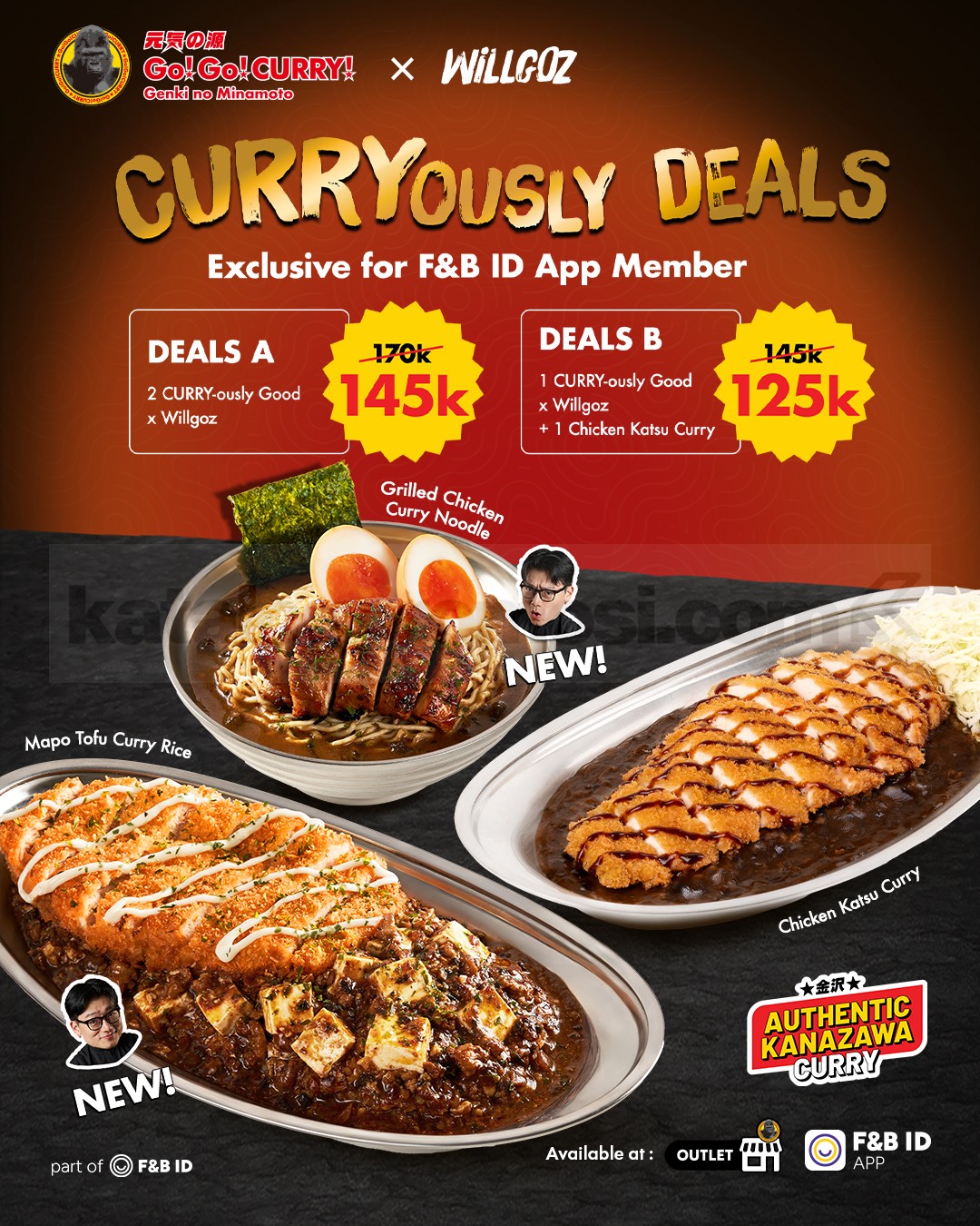 Promo Go! Go! CURRY! x Chef Willgoz Mulai Rp125.000 Promo Go! Go! CURRY! x Chef Willgoz mulai Rp125.000 untuk paket berdua khusus member F&B ID App