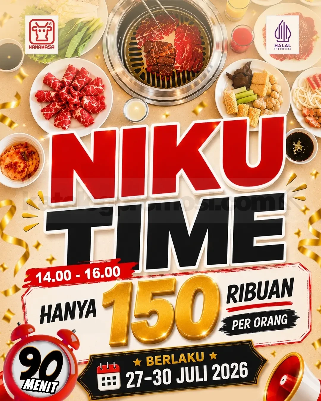 Promo Hanamasa NIKU TIME All You Can Eat Rp. 150 Ribuan Promo Hanamasa NIKU TIME All You Can Eat Rp. 150 Ribuan berlaku 27 Juli 2026 hingga 30 Juli 2026 di seluruh outlet Hanamasa.