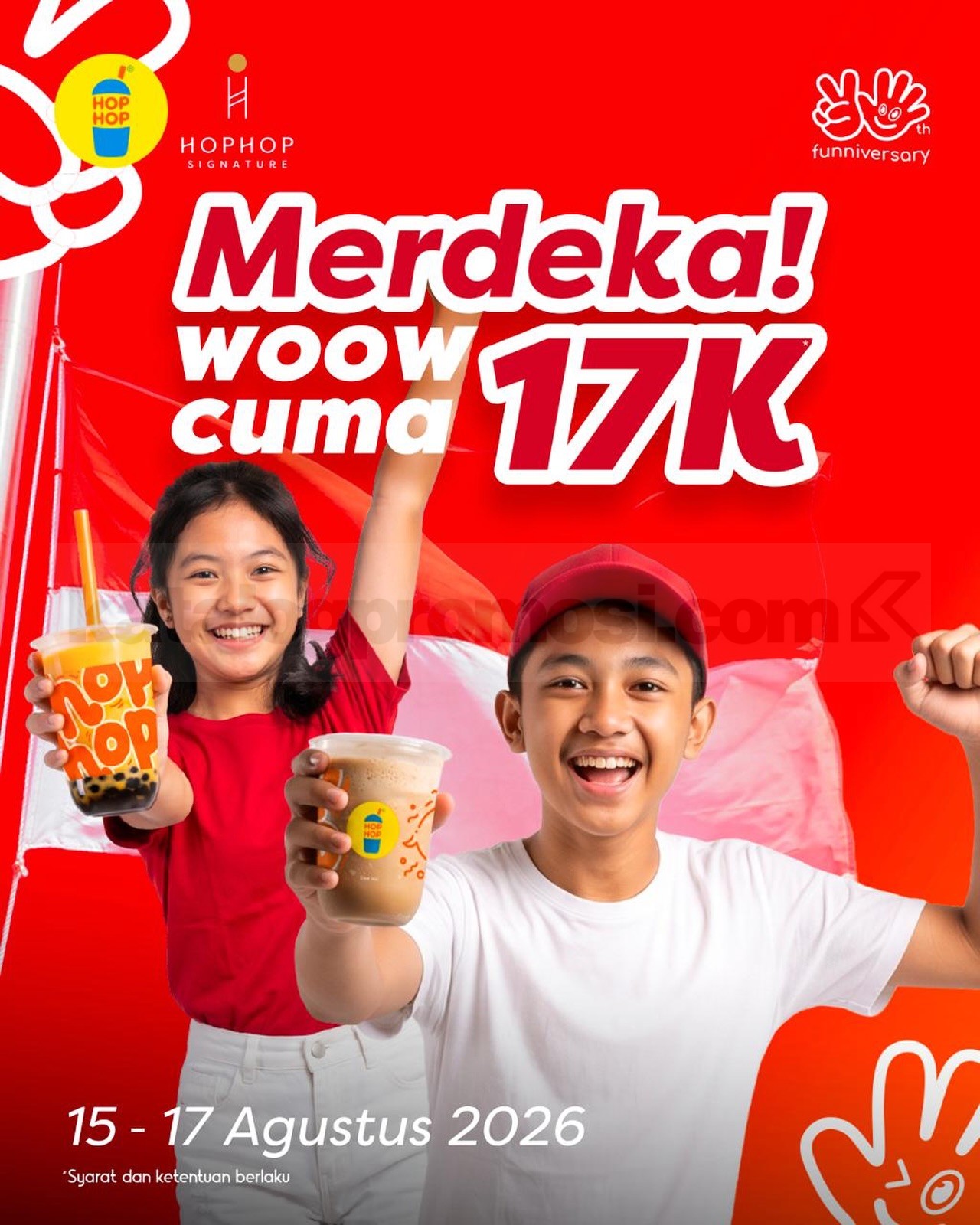 Promo HopHop Merdeka Minuman Favorit Rp17.000 Promo HopHop Merdeka Minuman Favorit Rp17.000 pada 15β17 Agustus 2026 di outlet yang berpartisipasi.
