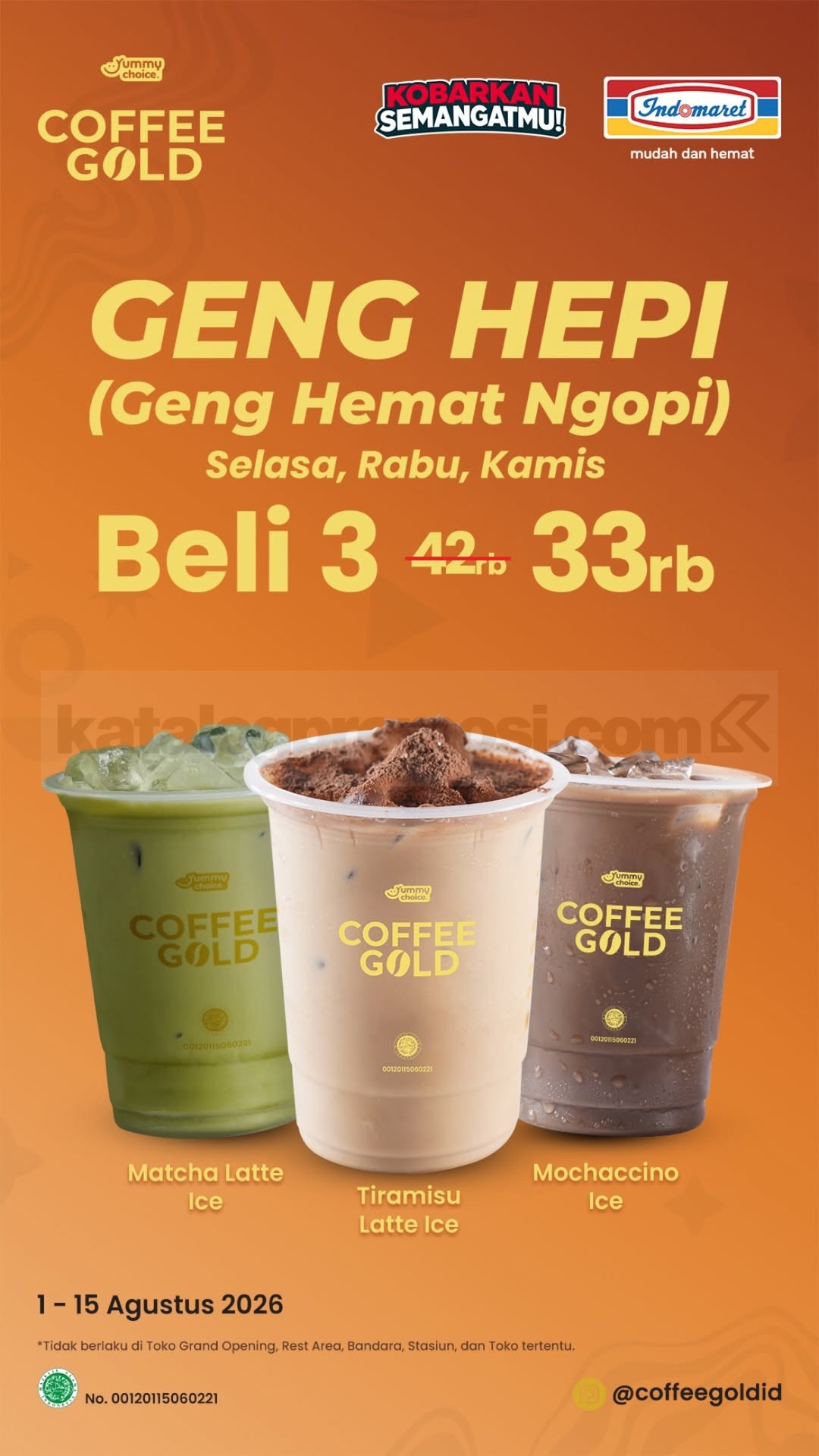 Promo Indomaret Coffee Gold Geng Hepi Beli 3 Rp33.000 Promo Indomaret Coffee Gold Geng Hepi Beli 3 Rp33.000 dengan pilihan tiga minuman.