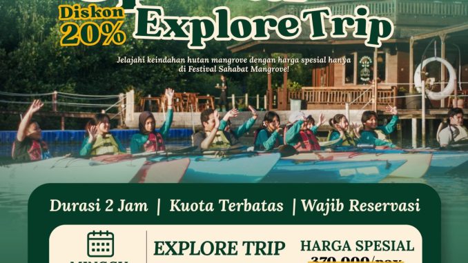 Promo Jakarta Mangrove Special Explore Trip Kayaking Diskon 20% Promo Jakarta Mangrove Special Explore Trip Kayaking Diskon 20% pada Festival Sahabat Mangrove 2026.