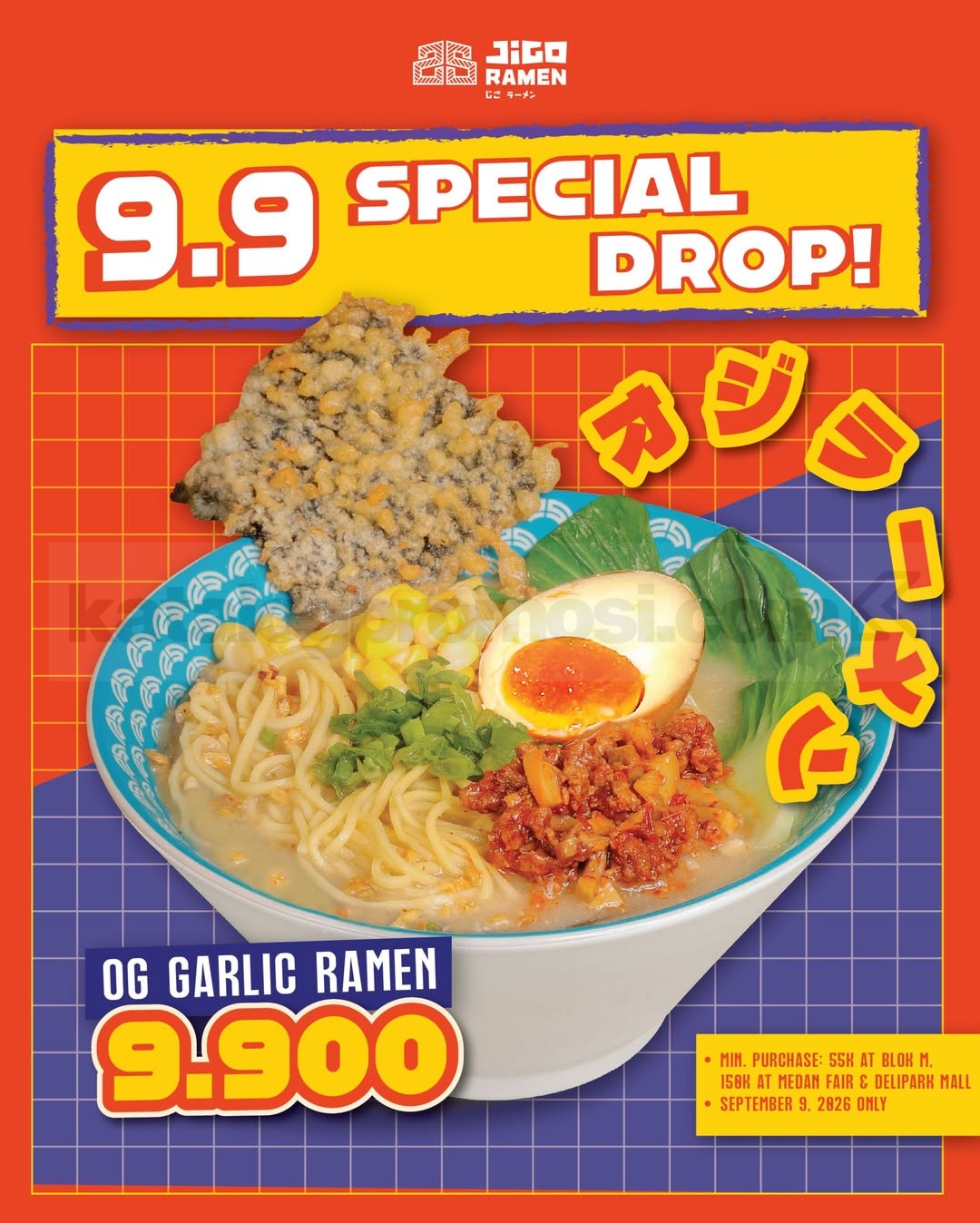 Promo Jigo Ramen 9.9 OG Garlic Ramen Rp9.900 Promo Jigo Ramen 9.9 OG Garlic Ramen Rp9.900 berlaku 9 September 2026 di outlet tertentu